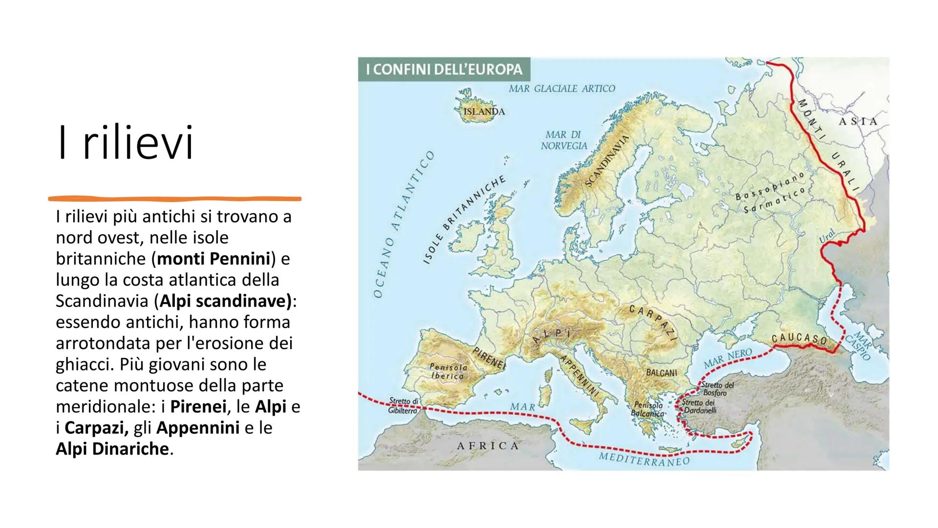 I confini
L'Europa è delimitata a
ovest dall'oceano Atlantico,
le cui acque bagnano anche
le isole britanniche e
l'Islanda; a est i confini 