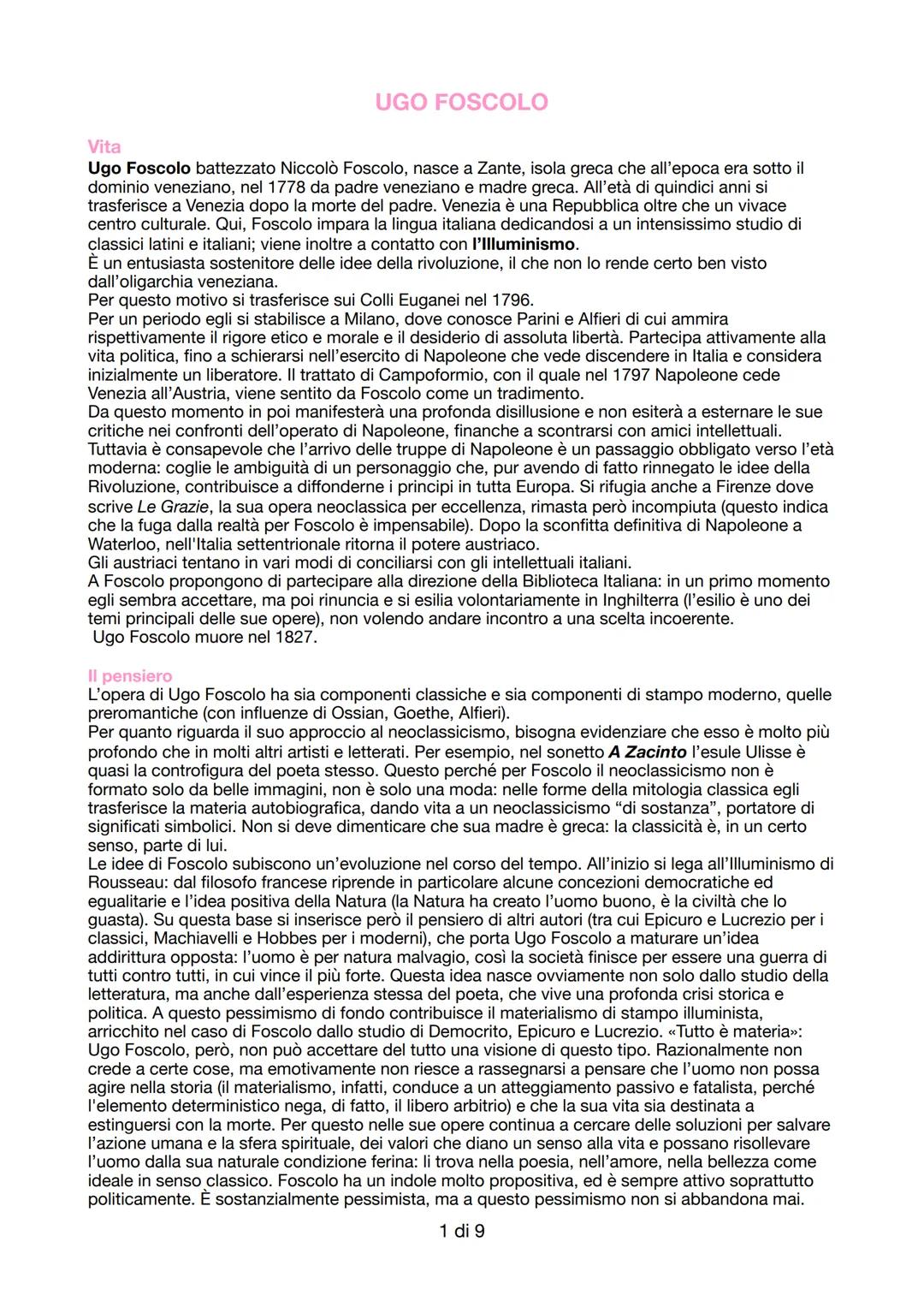 # UGO FOSCOLO

Vita
Ugo Foscolo battezzato Niccolò Foscolo, nasce a Zante, isola greca che all'epoca era sotto il
dominio veneziano, nel 177