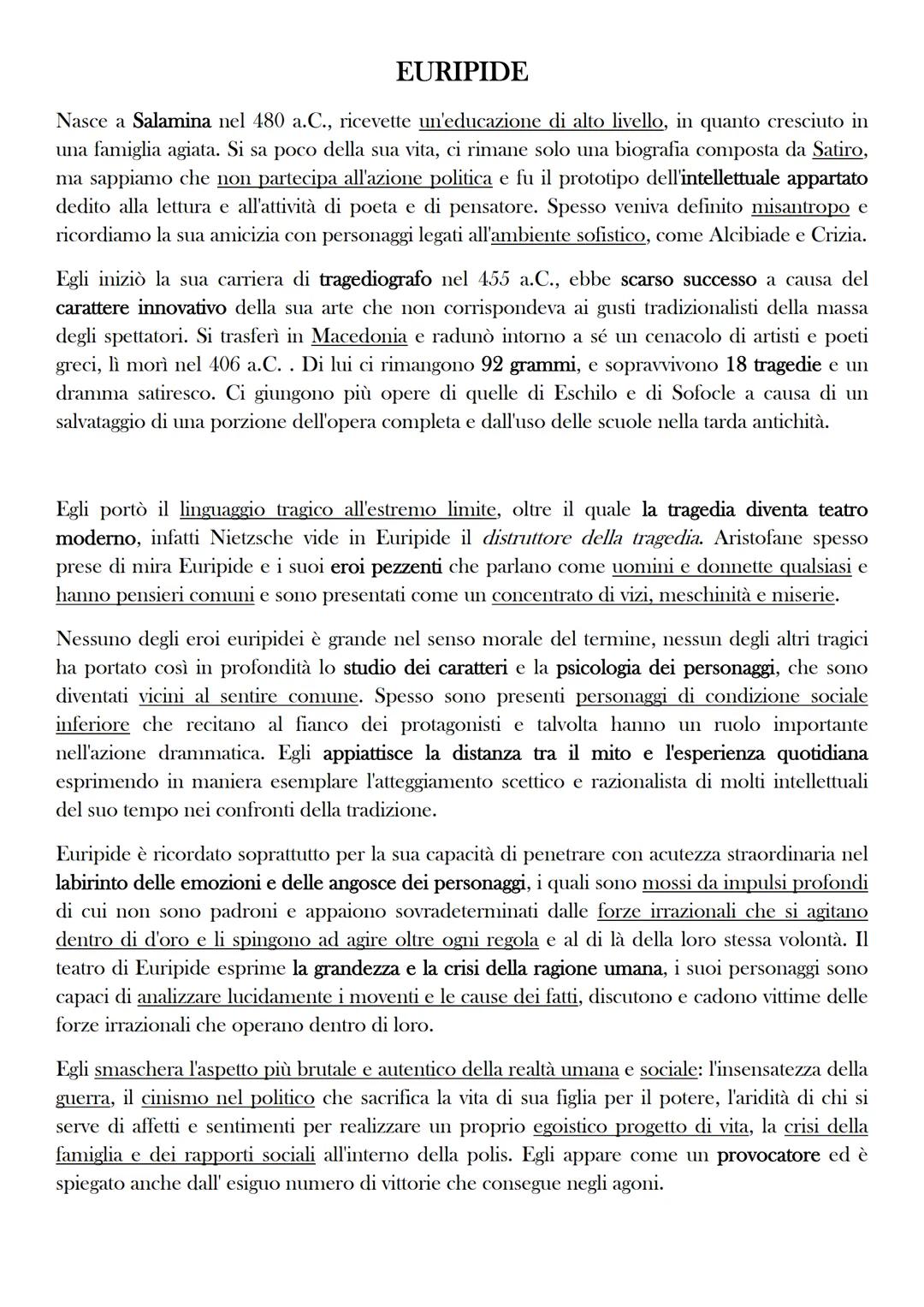 EURIPIDE
Nasce a Salamina nel 480 a.C., ricevette un'educazione di alto livello, in quanto cresciuto in
una famiglia agiata. Si sa poco dell