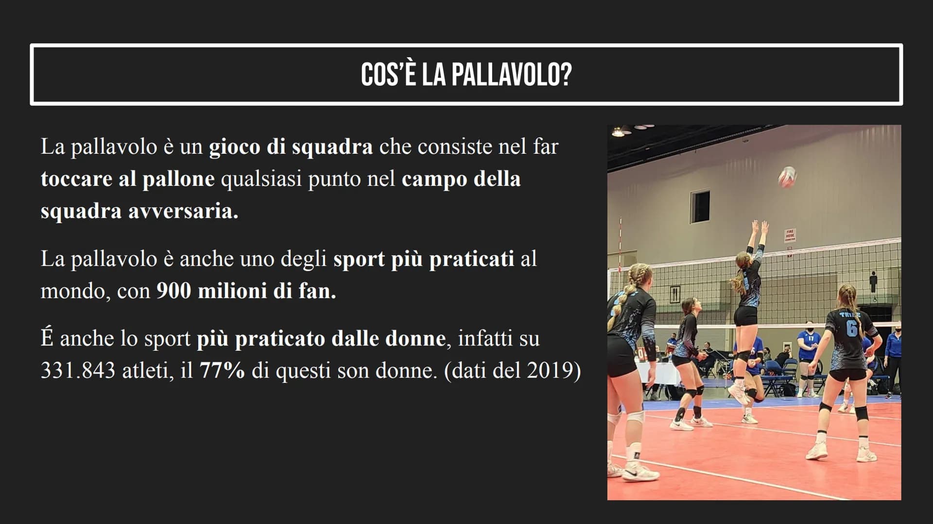 LA PALLAVOLO INDICE
1
2
3
LA PALLAVOLO
IL CAMPO E IL PALLONE
TIPI DI COLPI COS'È LA PALLAVOLO?
La pallavolo è un gioco di squadra che consis