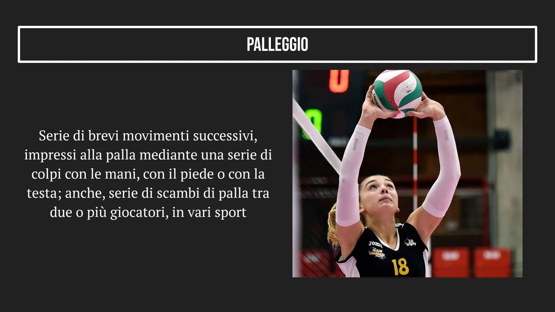 LA PALLAVOLO INDICE
1
2
3
LA PALLAVOLO
IL CAMPO E IL PALLONE
TIPI DI COLPI COS'È LA PALLAVOLO?
La pallavolo è un gioco di squadra che consis