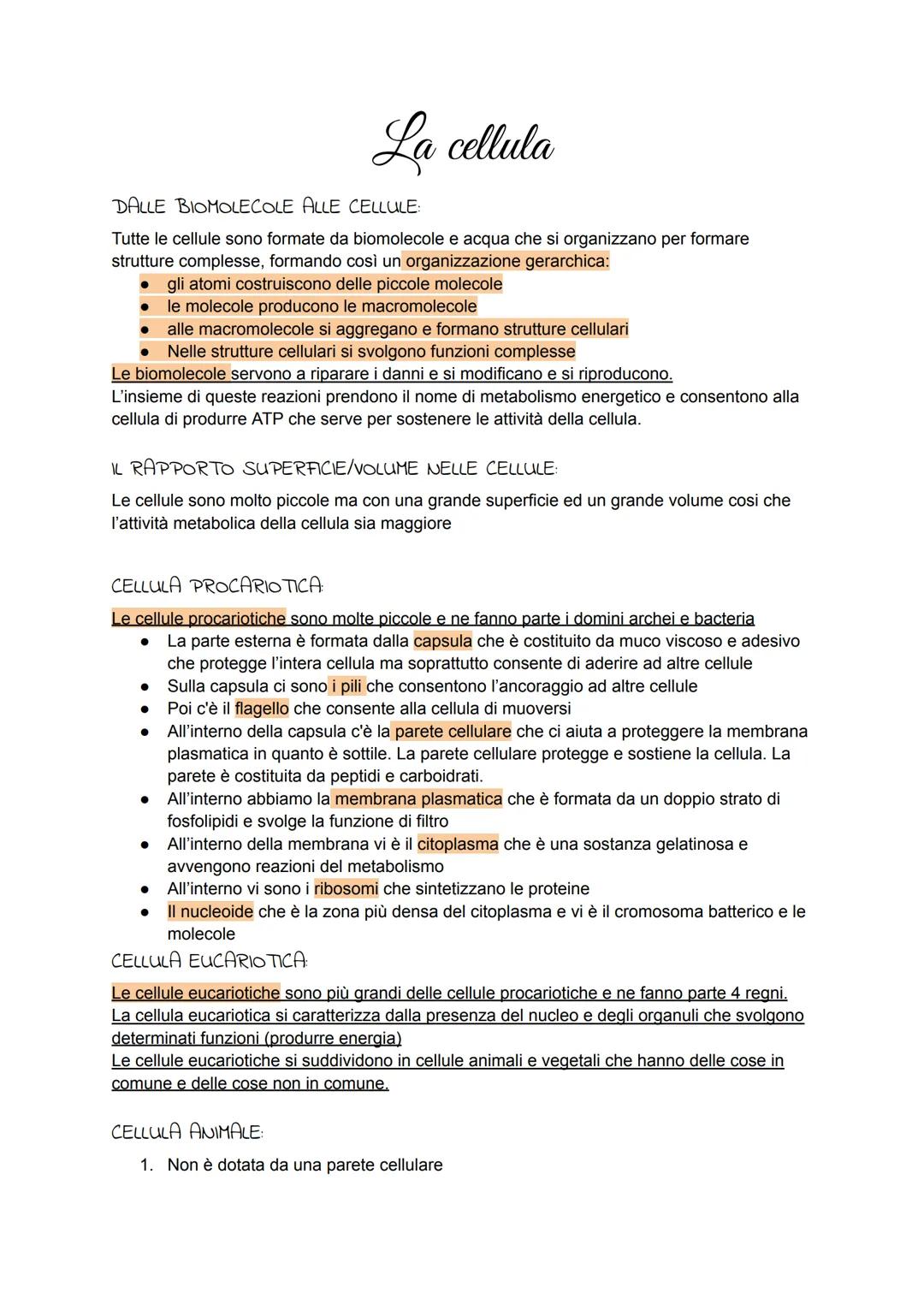 La cellula
DALLE BIOMOLECOLE ALLE CELLULE:
Tutte le cellule sono formate da biomolecole e acqua che si organizzano per formare
strutture com