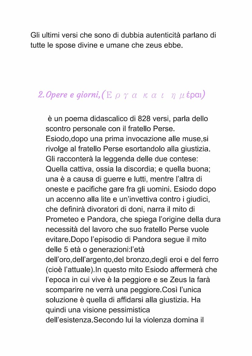 Esiodo
la vita
Abbiamo notizie certe sulla vita di Esiodo perché lui
stesso ne parla nelle sue opere. Suo padre era
commerciante ma in segui