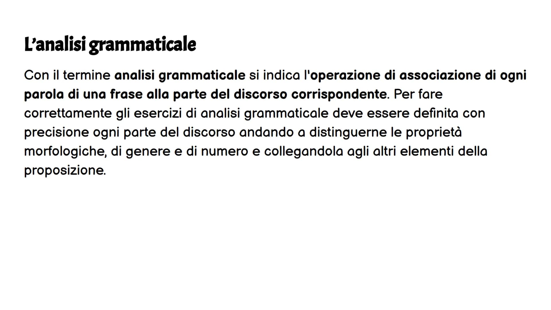 Ripasso Italiano
I diversi tipi di analisi. Analisi grammaticale:
L'analisi grammaticale è il
procedimento per identificare
la categoria les
