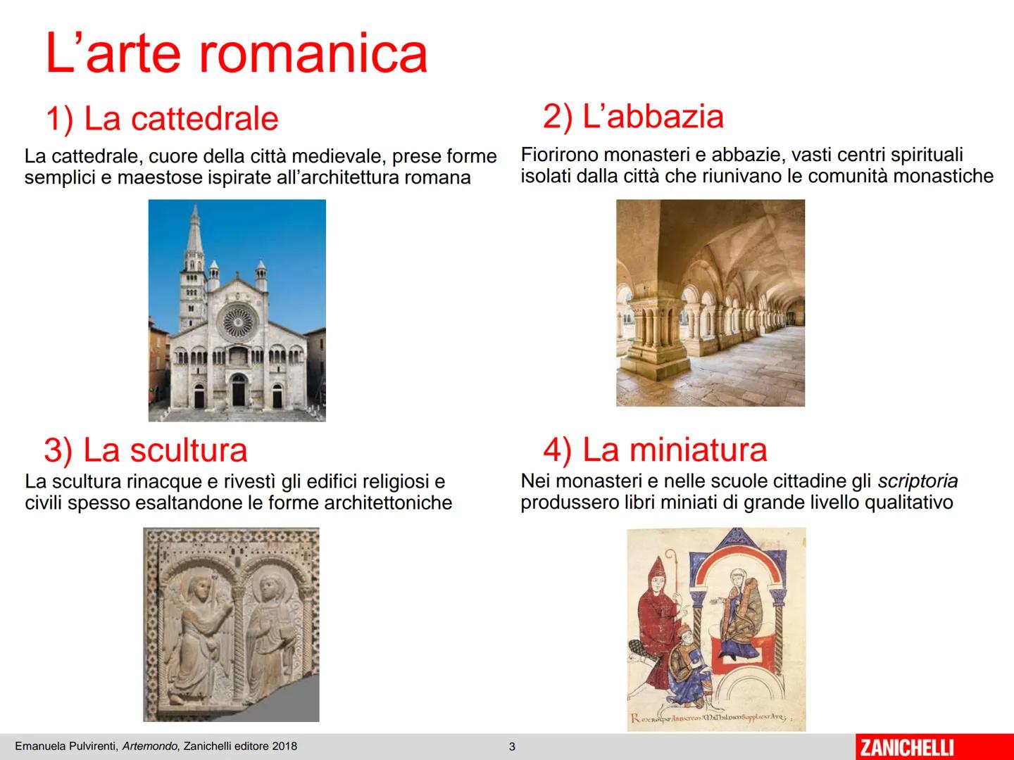 Unità 6
Il Romanico
Emanuela Pulvirenti, Artemondo, Zanichelli editore 2018
1
ZANICHELLI L'Europa romanica
Dall'XI secolo l'Europa conosce u