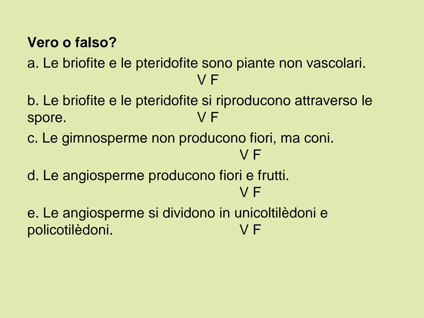 Le
piante Indice
1. Classificare le piante
2. La riproduzione delle angiosperme
3. Radici, fusto, foglie
4. La vita delle piante Classificar