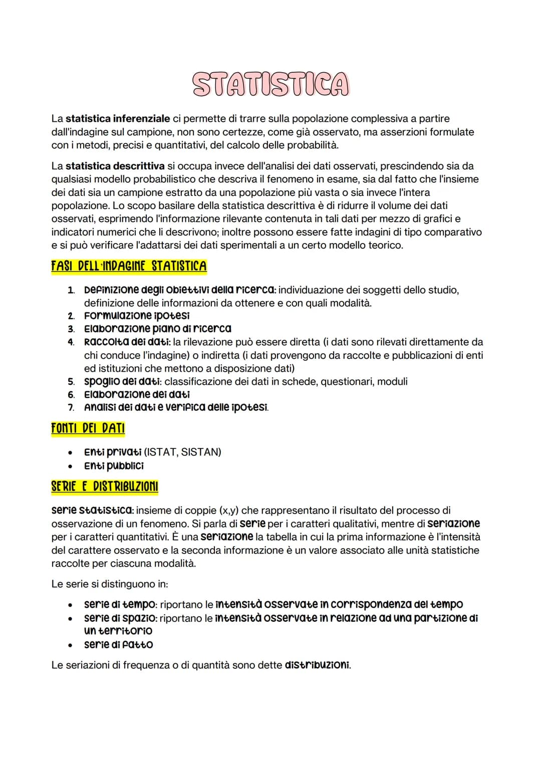 STATISTICA
La statistica inferenziale ci permette di trarre sulla popolazione complessiva a partire
dall'indagine sul campione, non sono cer
