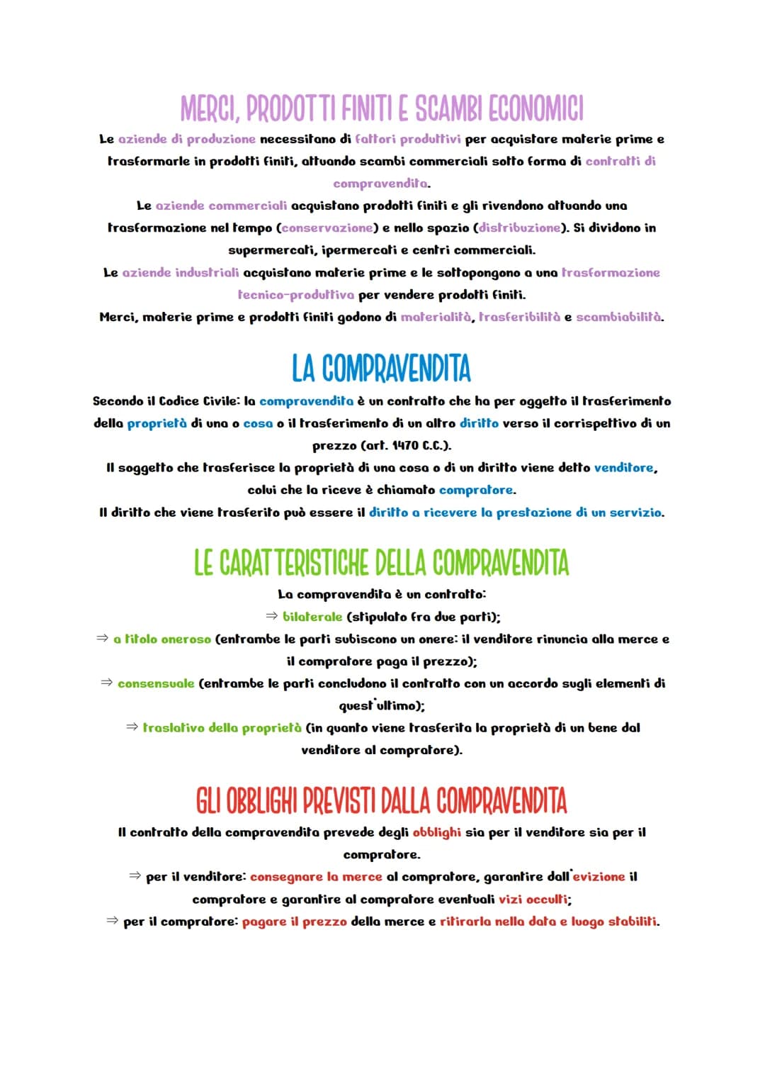 MERCI, PRODOTTI FINITI E SCAMBI ECONOMICI
Le aziende di produzione necessitano di fattori produttivi per acquistare materie prime e
trasform