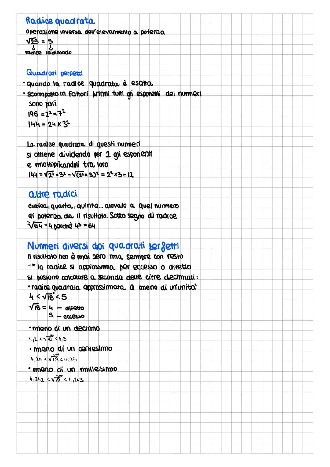 Radice quadrata
operazione inversa dell'elevamento a potenza
√25=5
↓
radice radicondo
Quadrati perfetti
quando la radice quadrata è esatta
S