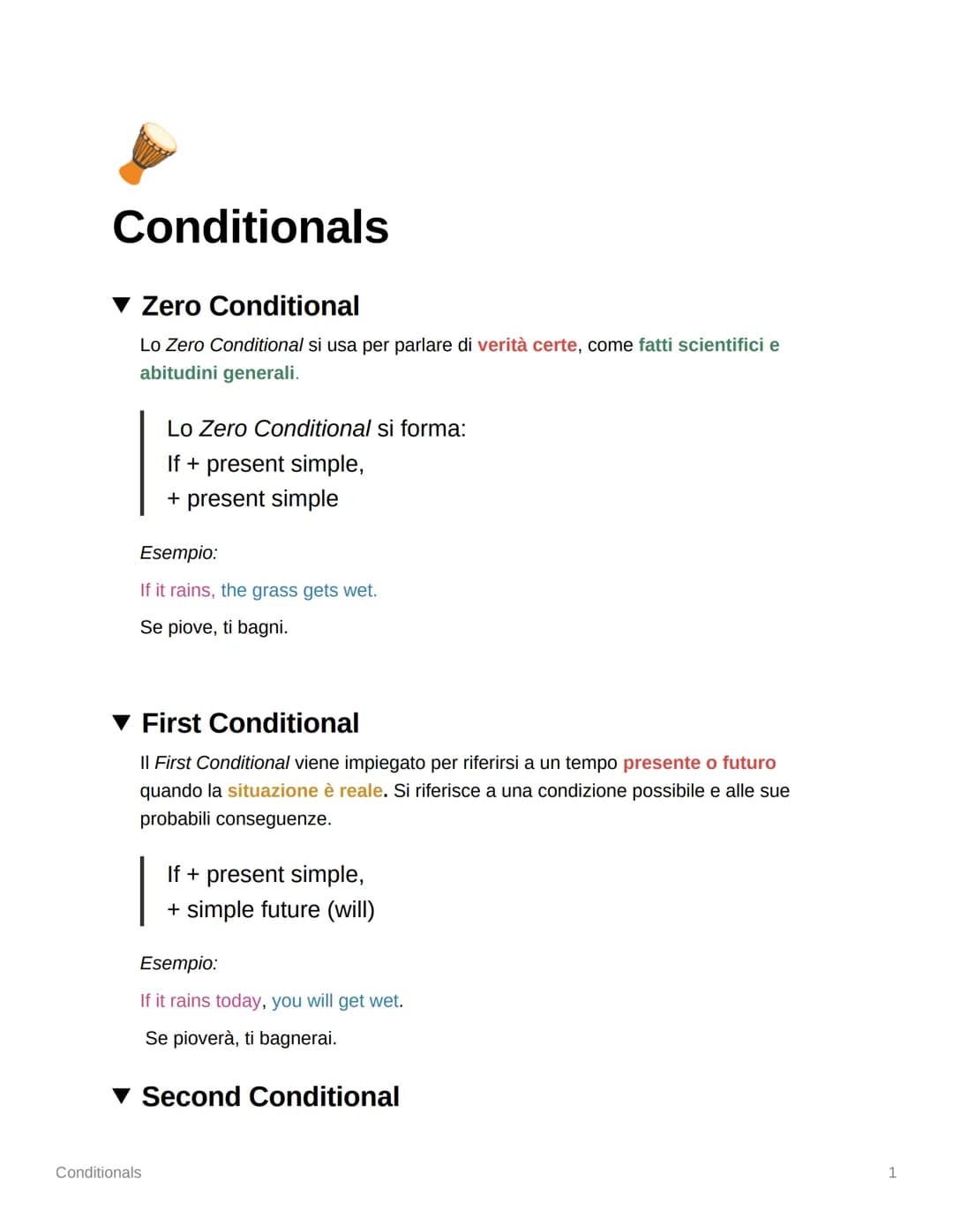 
<h2 id="zeroconditional">Zero Conditional</h2>
<p>Lo Zero Conditional si usa per parlare di verità certe, come fatti scientifici e abitudin