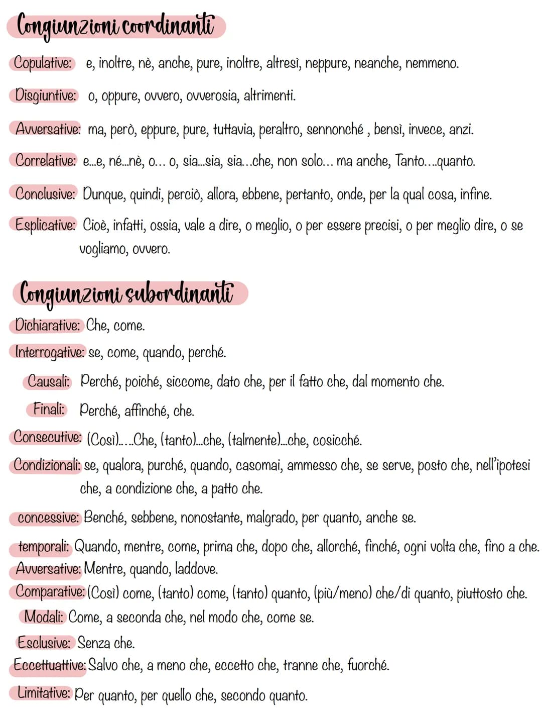 Congiunzioni coordinanti
Copulative: e, inoltre, nè, anche, pure, inoltre, altresì, neppure, neanche, nemmeno.
Disgiuntive: o, oppure, ovver
