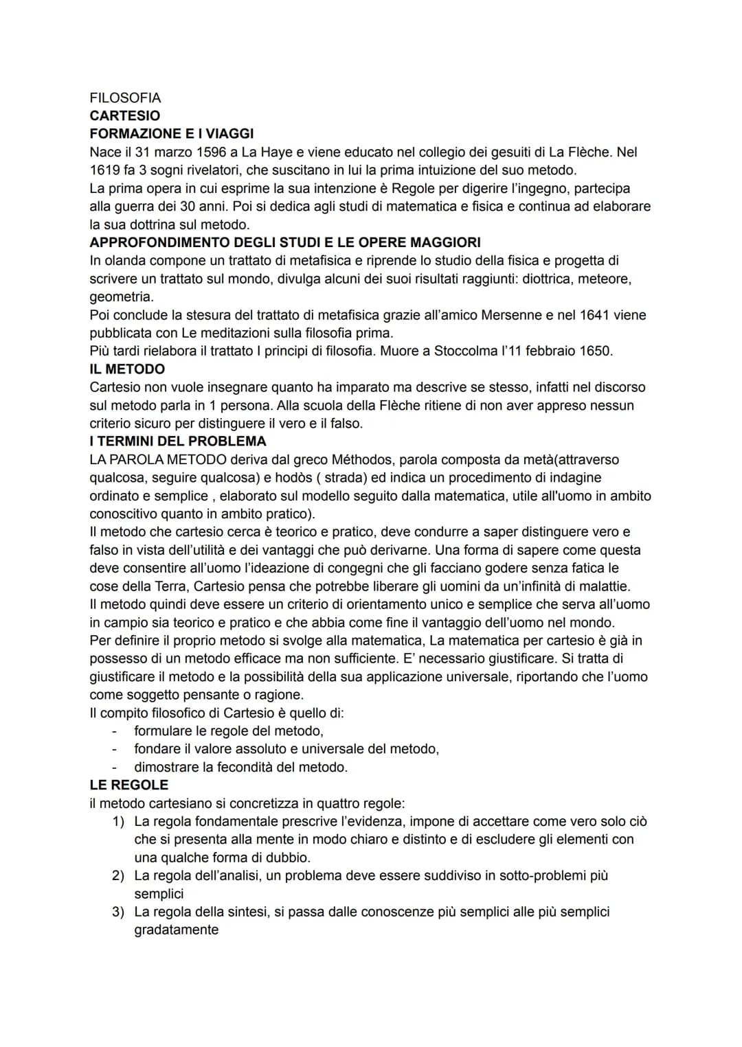 FILOSOFIA
CARTESIO
FORMAZIONE E I VIAGGI
Nace il 31 marzo 1596 a La Haye e viene educato nel collegio dei gesuiti di La Flèche. Nel
1619 fa 