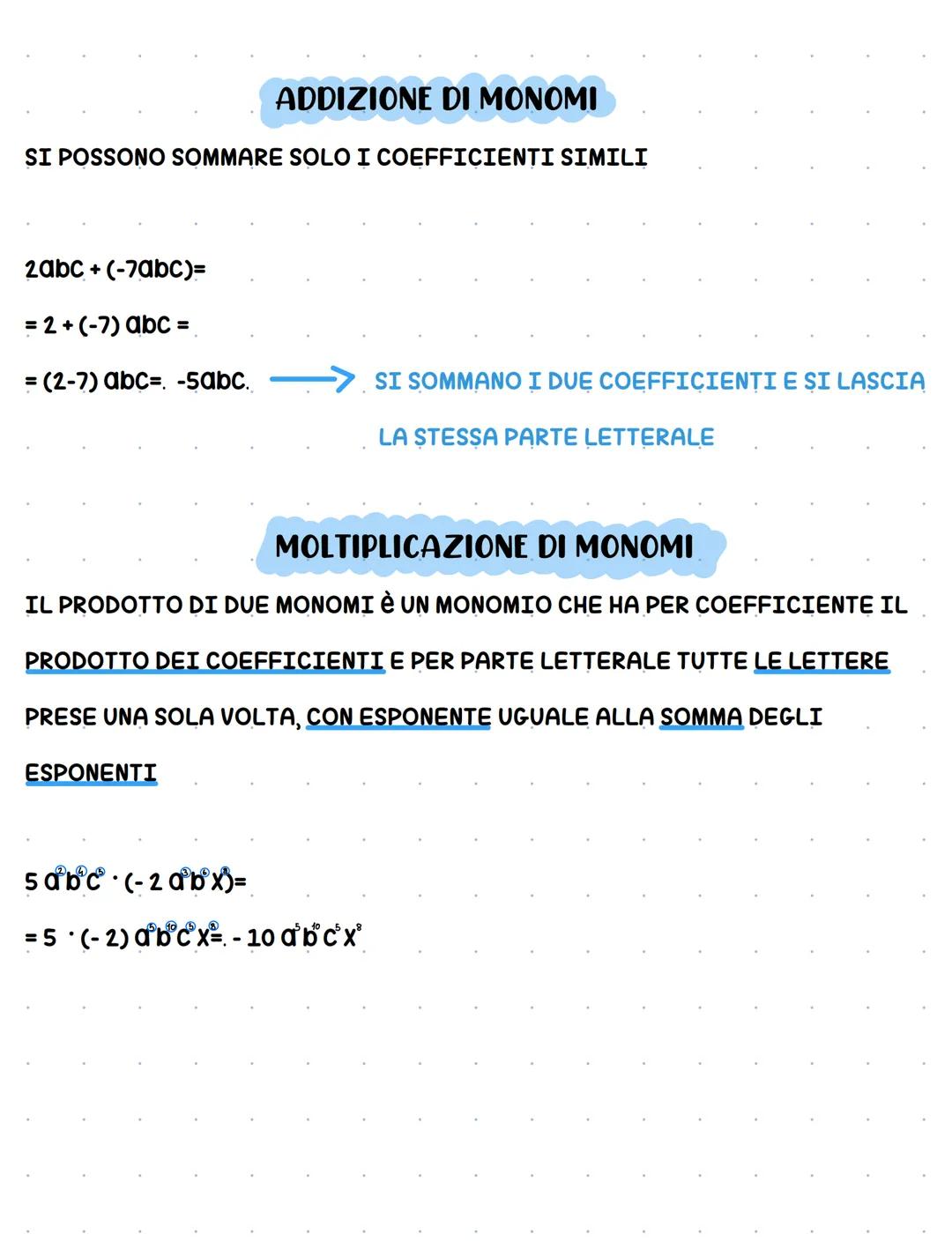 # I monomi
un monomio è un espressione letterale nella quale non compare
Paddizione algebrica.
2 abc parte letterale
coefficiente.
MONOM