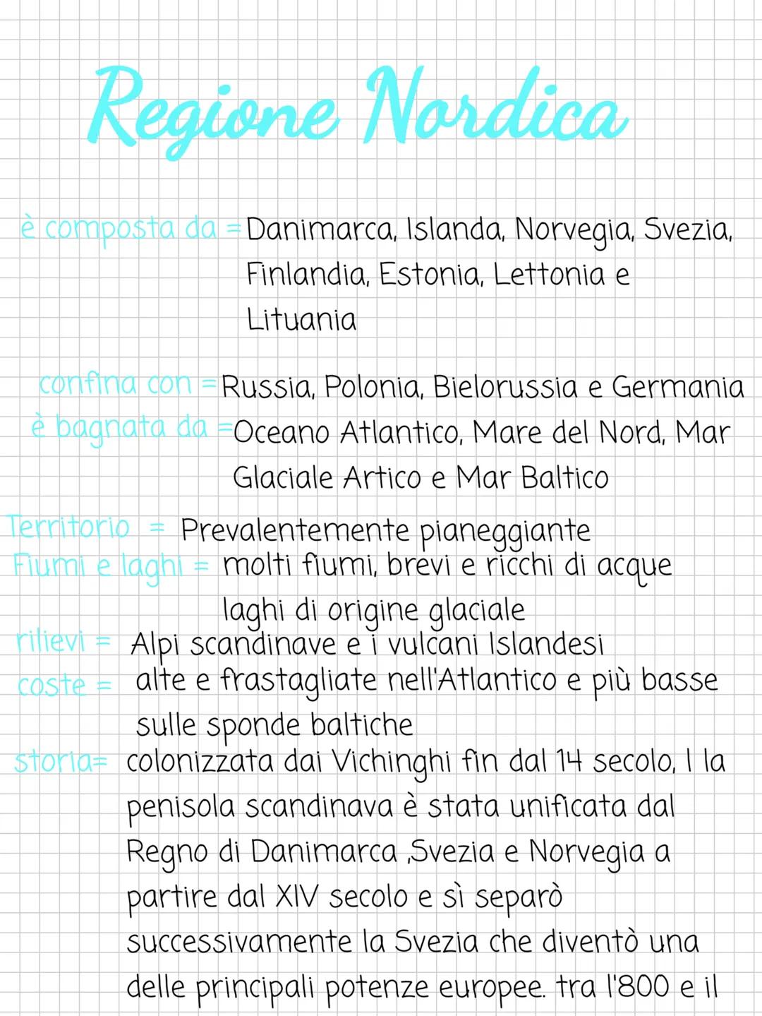 Regione Nordica
è composta da Danimarca, Islanda, Norvegia, Svezia,
Finlandia, Estonia, Lettonia e
Lituania
confina con Russia, Polonia, Bie