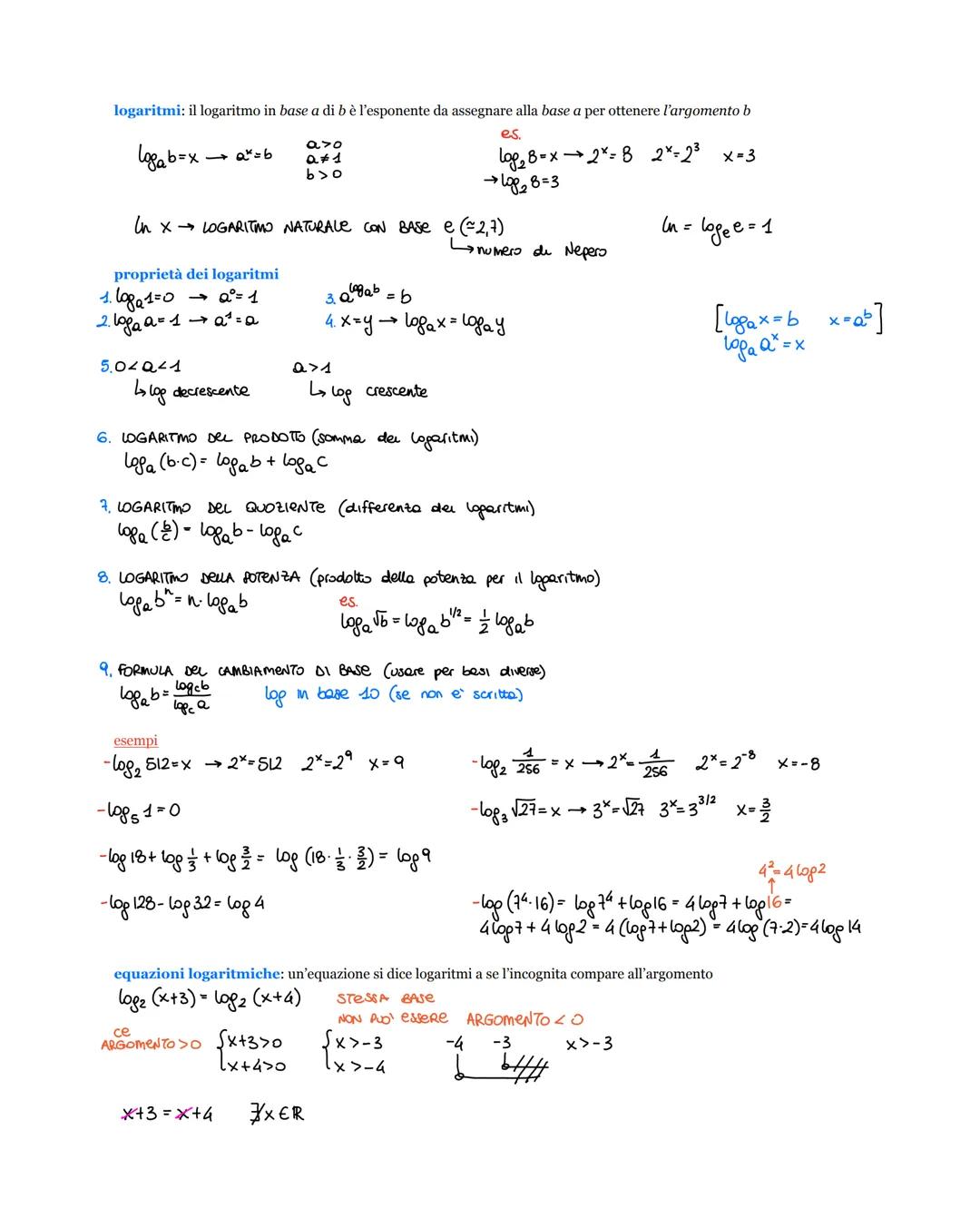 logaritmi: il logaritmo in base a di b è l'esponente da assegnare alla base a per ottenere l'argomento b
$log_a b = x \rightarrow a^x = b$