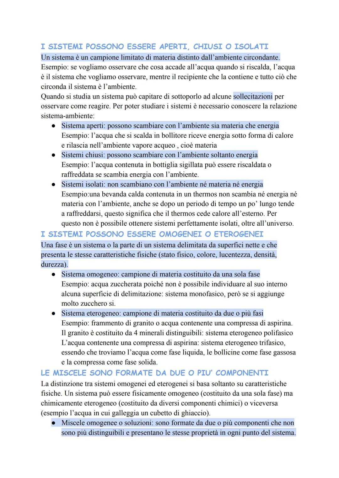 # I SISTEMI POSSONO ESSERE APERTI, CHIUSI O ISOLATI
Un sistema è un campione limitato di materia distinto dall'ambiente circondante.
Esempio