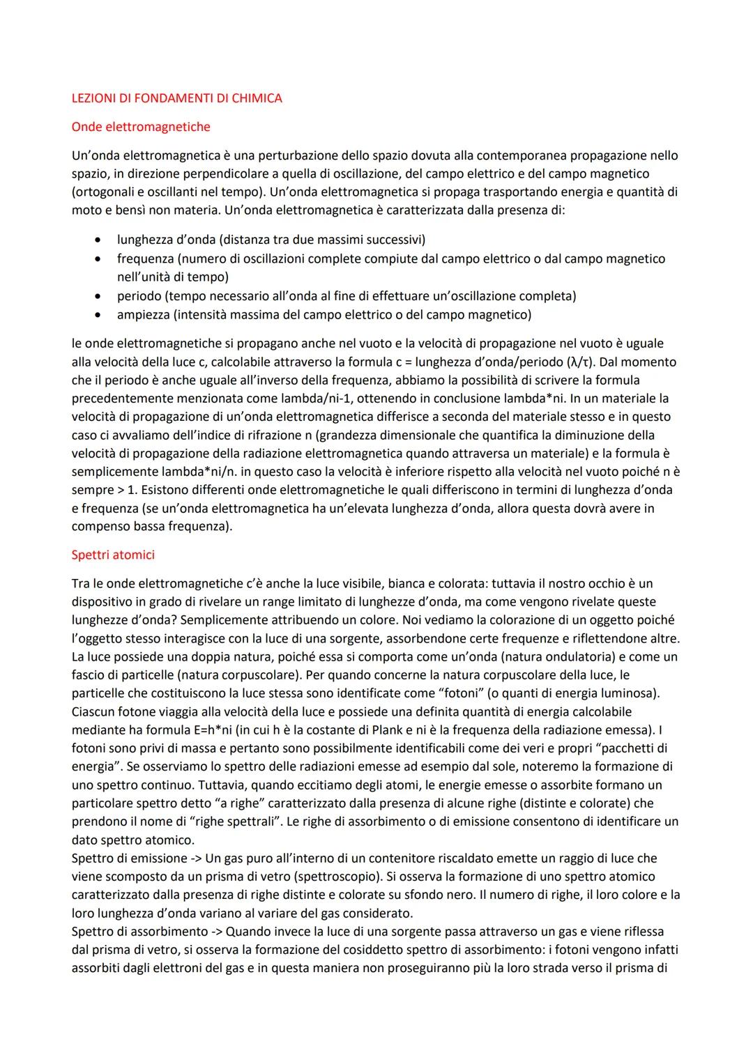 LEZIONI DI FONDAMENTI DI CHIMICA
Onde elettromagnetiche
Un'onda elettromagnetica è una perturbazione dello spazio dovuta alla contemporanea
