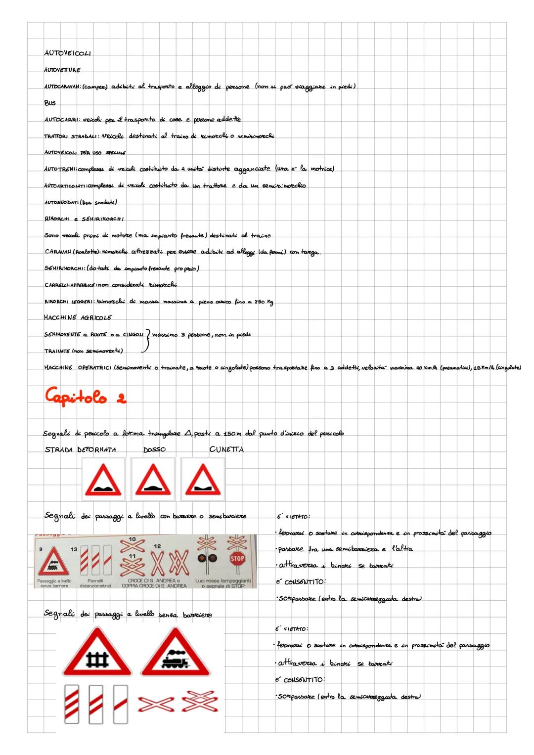 Capitolo
definizioni
A
spartitraffico
marciapiede
pista
ciclabile
corsie di marcia
carreggiata -
strada
banchina
Strada: area ad uso pubblic