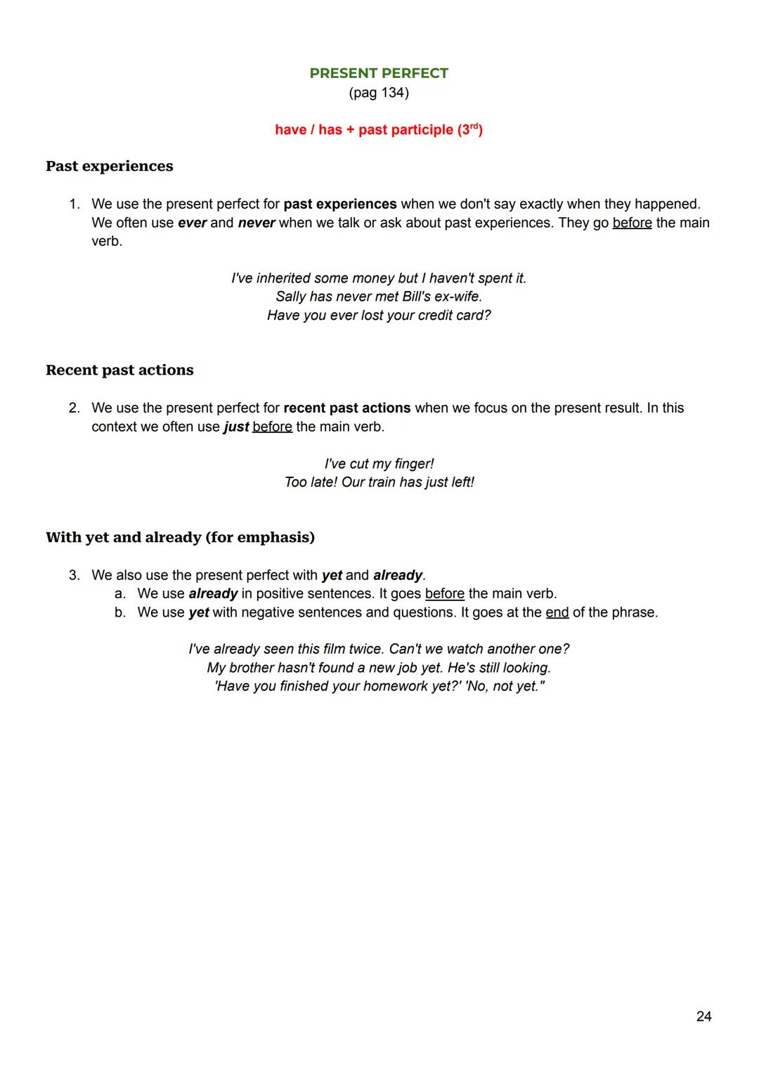 Grammar
PRESENT SIMPLE
(pag 132)
subject + verb
1. We use the present simple for things that are always true, or happen regularly.
2. Rememb