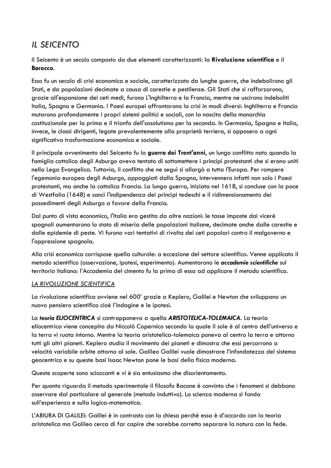 IL SEICENTO
Il Seicento è un secolo composto da due elementi caratterizzanti: la Rivoluzione scientifica e il
Barocco.
Esso fu un secolo di