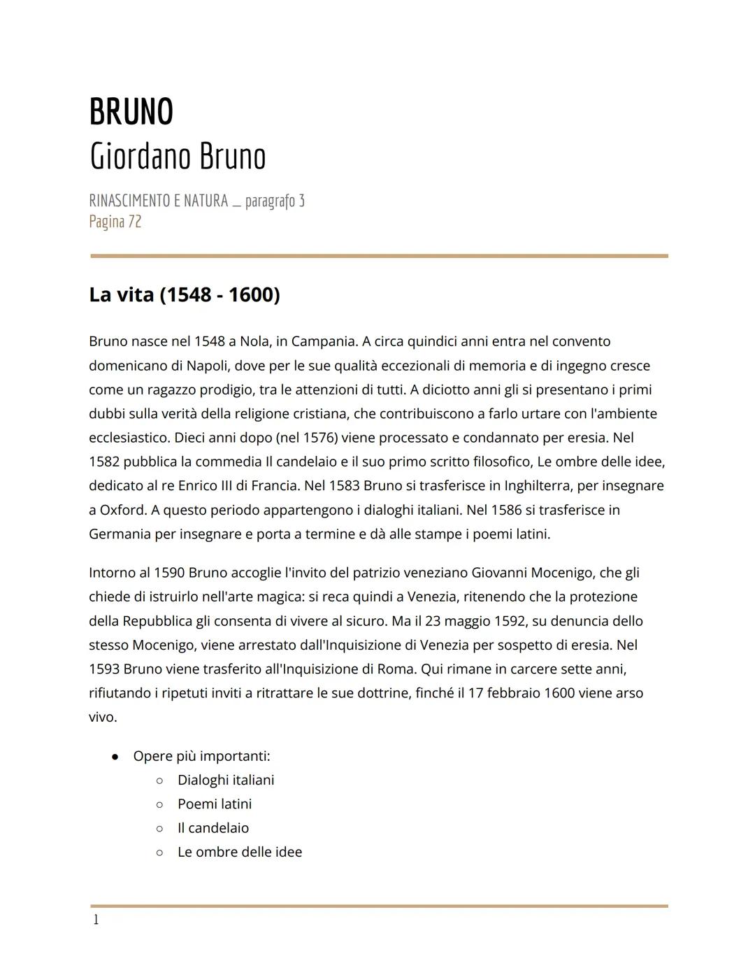 # BRUNO
## Giordano Bruno
RINASCIMENTO E NATURA - paragrafo 3
Pagina 72
## La vita (1548 - 1600)
Bruno nasce nel 1548 a Nola, in Campani