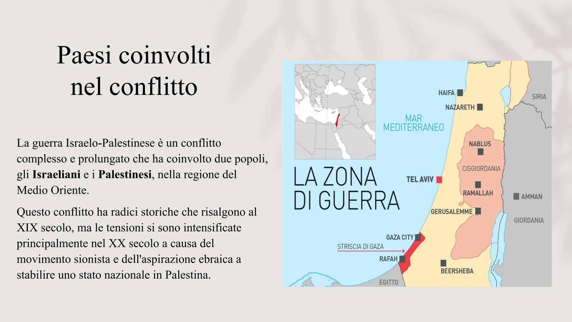 Il conflitto Israelo-Palestinese
«Una vittoria non è tale se non mette fine alla guerra» # Paesi coinvolti
nel conflitto
La guerra Israelo