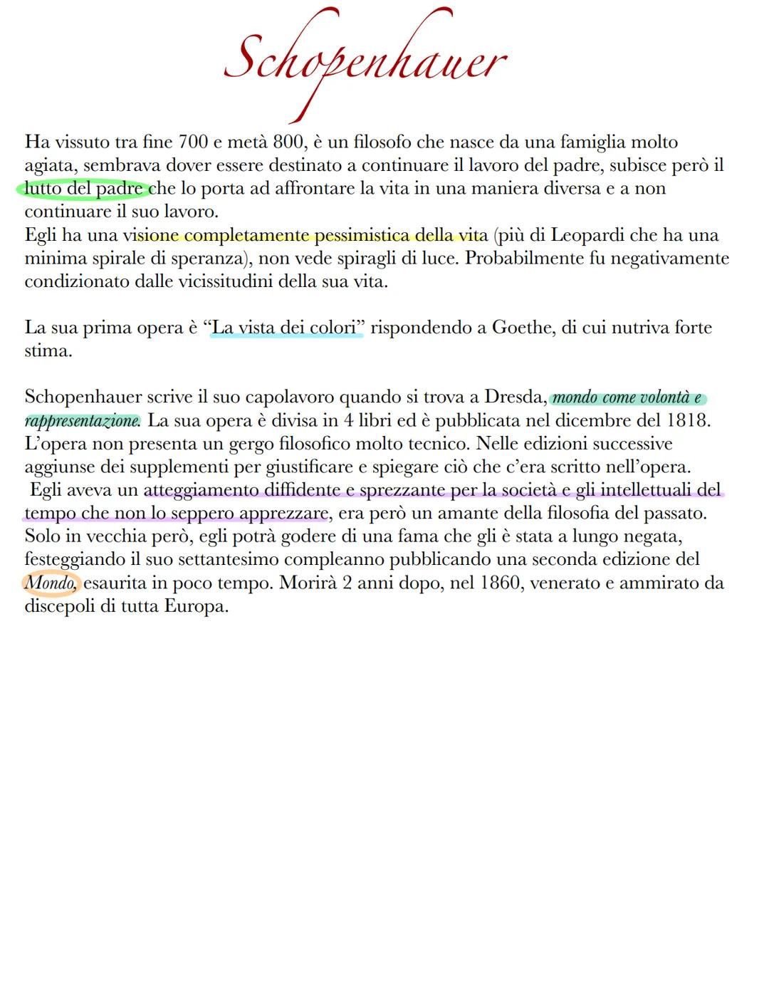 Schopenhauer
Ha vissuto tra fine 700 e metà 800, è un filosofo che nasce da una famiglia molto
agiata, sembrava dover essere destinato a con