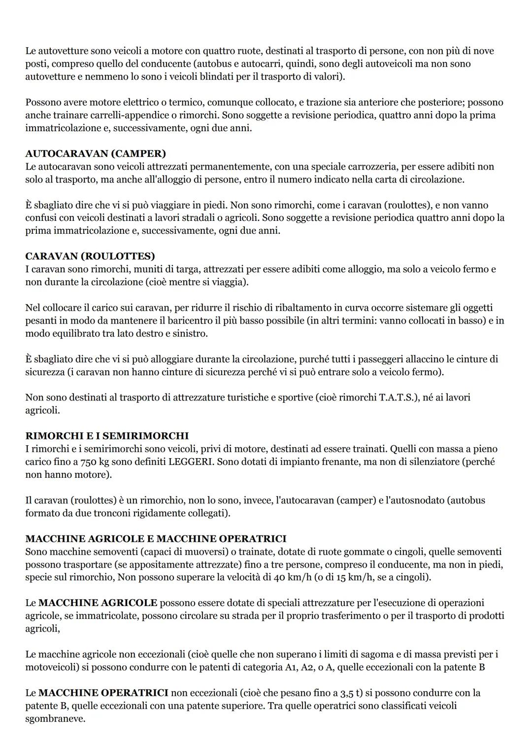 STRADA
Definizioni stradali
La strada è un'area aperta alla circolazione di veicoli, pedoni ed animali. Può essere a senso unico o a doppio