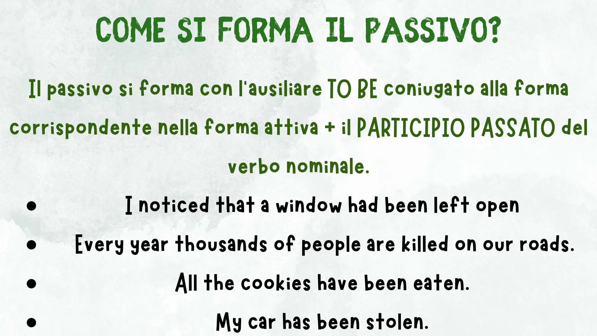 THE PASSIVE A COSA SERVE LA FORMA PASSIVA?
La forma passiva si utilizza per manifestare un interesse verso la persona o
l'oggetto che subisc