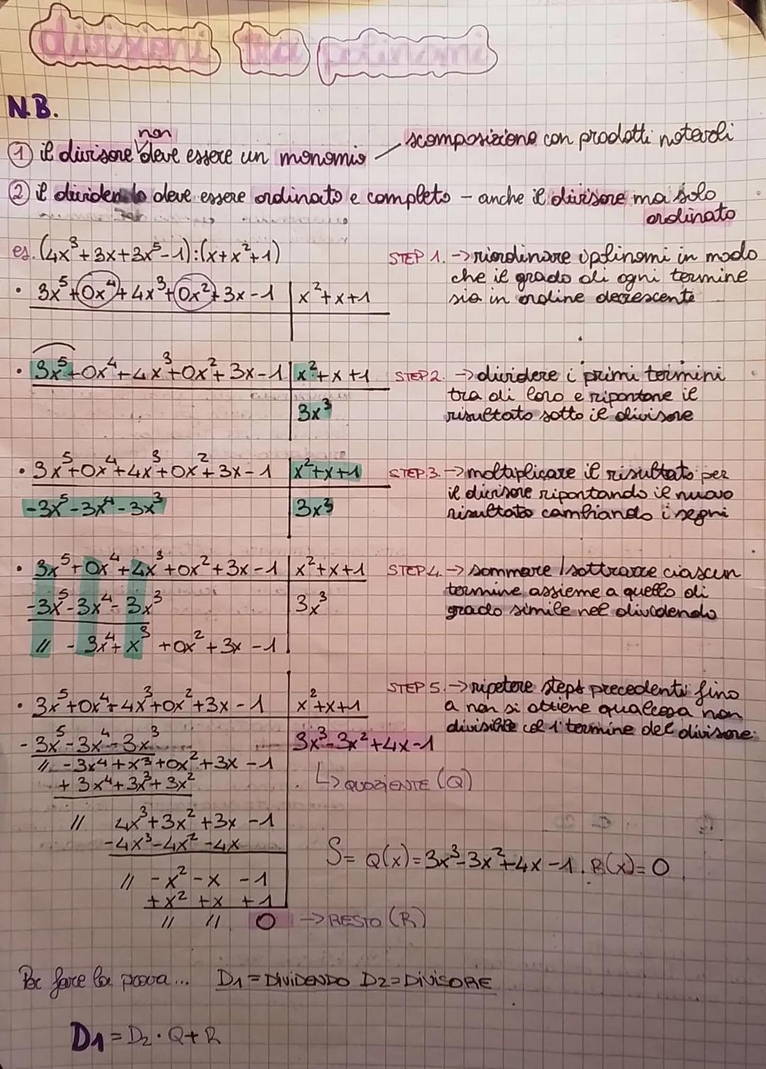 N.B.
non
① il divisore deve essere un monomio
scomposizione con prodotti notevoli
② il dividendo deve essere ordinato e completo - anche il