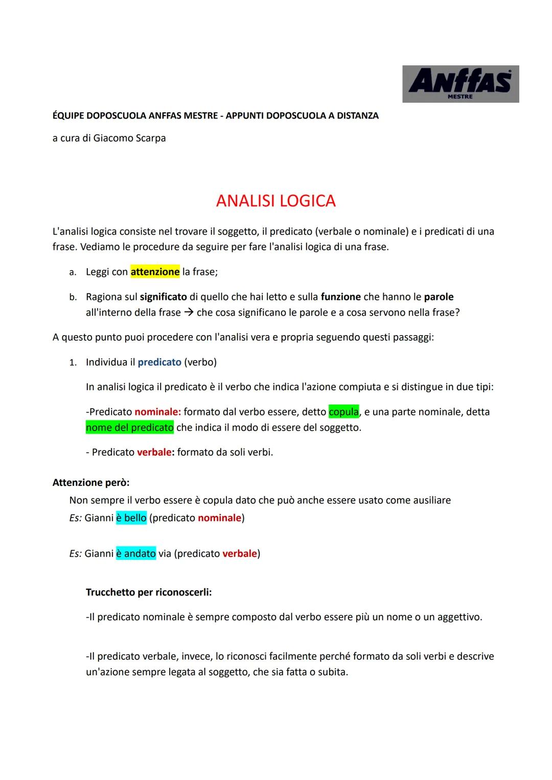# ANfFAS
MESTRE
ÉQUIPE DOPOSCUOLA ANFFAS MESTRE - APPUNTI DOPOSCUOLA A DISTANZA
a cura di Giacomo Scarpa
## ANALISI LOGICA
L'analisi logi