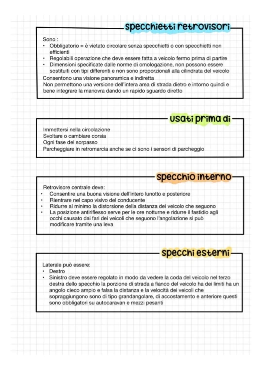 Dispositivi del veicolo
Luci Obbligatorie
Anteriori
.
2 luci di posizione
โข
โข
2 proiettori anabbaglianti
2 proiettori abbaglianti
Di colore