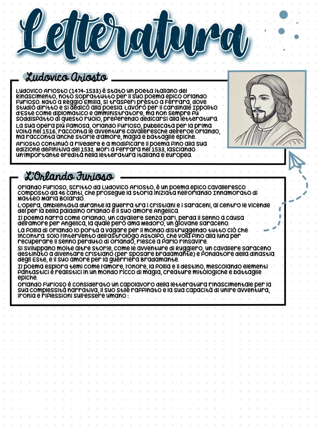 Letteratura
Ludovico Ariosto
Ludovico Ariosto (1474-1533) è stato un poeta italiano del
Rinascimento, noto soprattutto per il suo poema epic