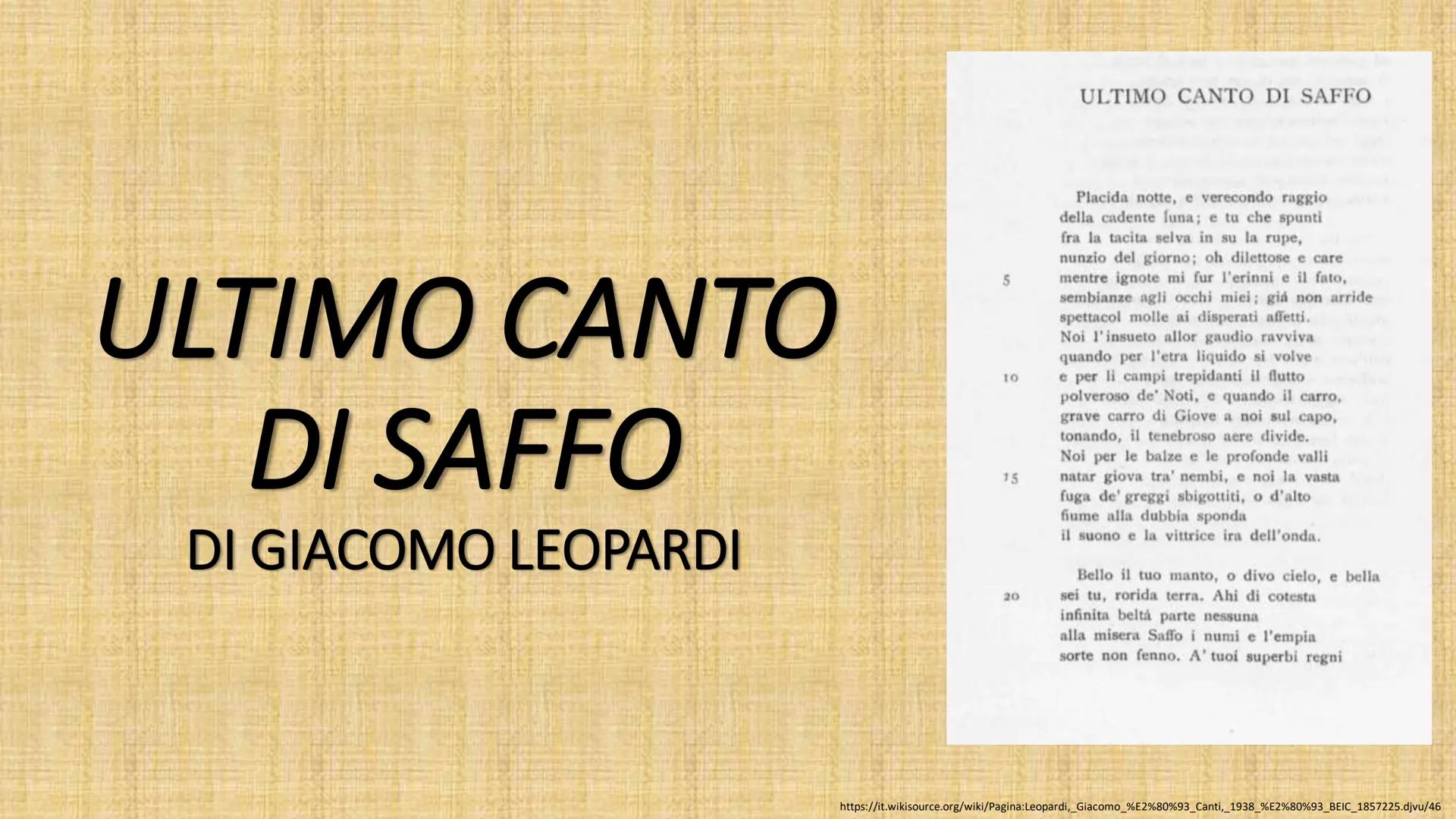 # ULTIMO CANTO
# DI SAFFO
DI GIACOMO LEOPARDI
5
10
15
20
ULTIMO CANTO DI SAFFO
Placida notte, e verecondo raggio
della cadente luna;