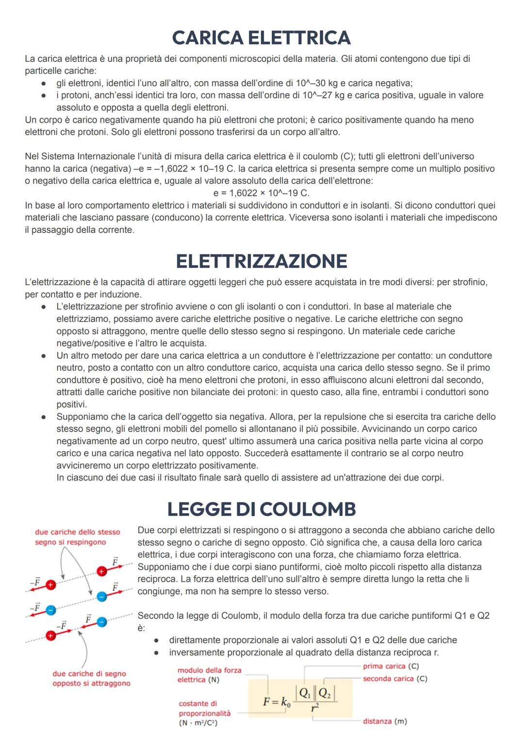 CARICA ELETTRICA
La carica elettrica è una proprietà dei componenti microscopici della materia. Gli atomi contengono due tipi di
particelle