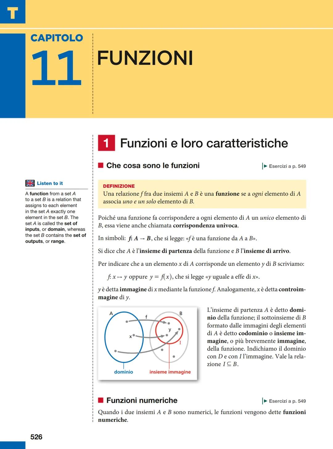 T
CAPITOLO
11 FUNZIONI
1 Funzioni e loro caratteristiche
Che cosa sono le funzioni
► Esercizi a p. 549
Listen to it
A function from a