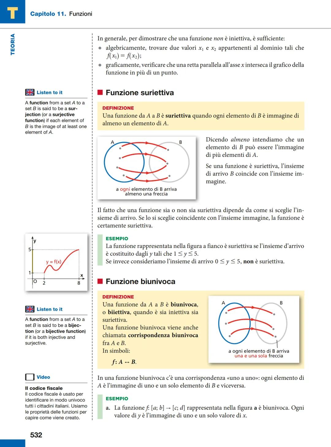 T
CAPITOLO
11 FUNZIONI
1 Funzioni e loro caratteristiche
Che cosa sono le funzioni
► Esercizi a p. 549
Listen to it
A function from a