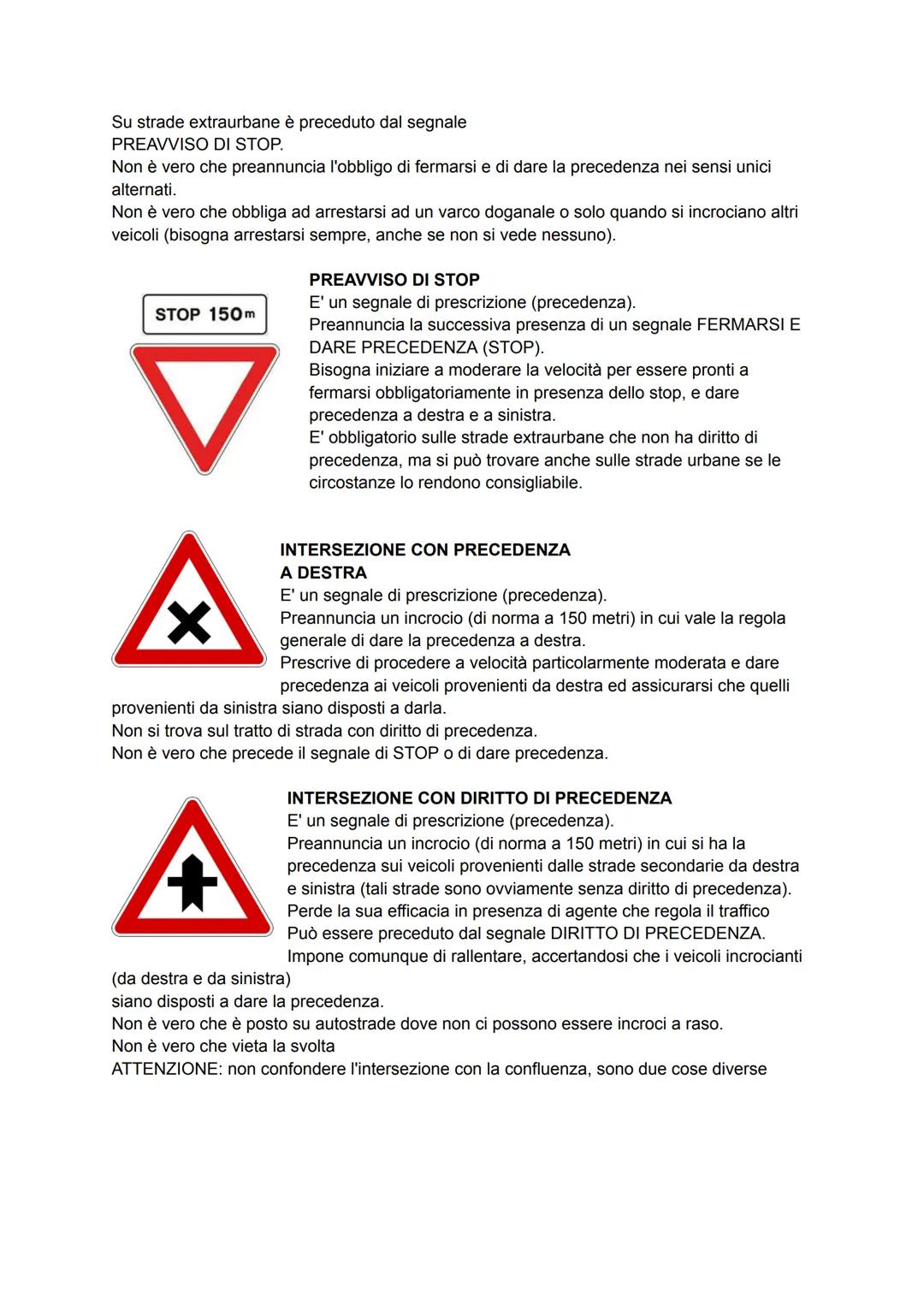 SEGNALI STRADALI DI PRECEDENZA
DARE PRECEDENZA
E' un segnale di prescrizione (precedenza).
Obbliga a dare precedenza ai veicoli provenienti