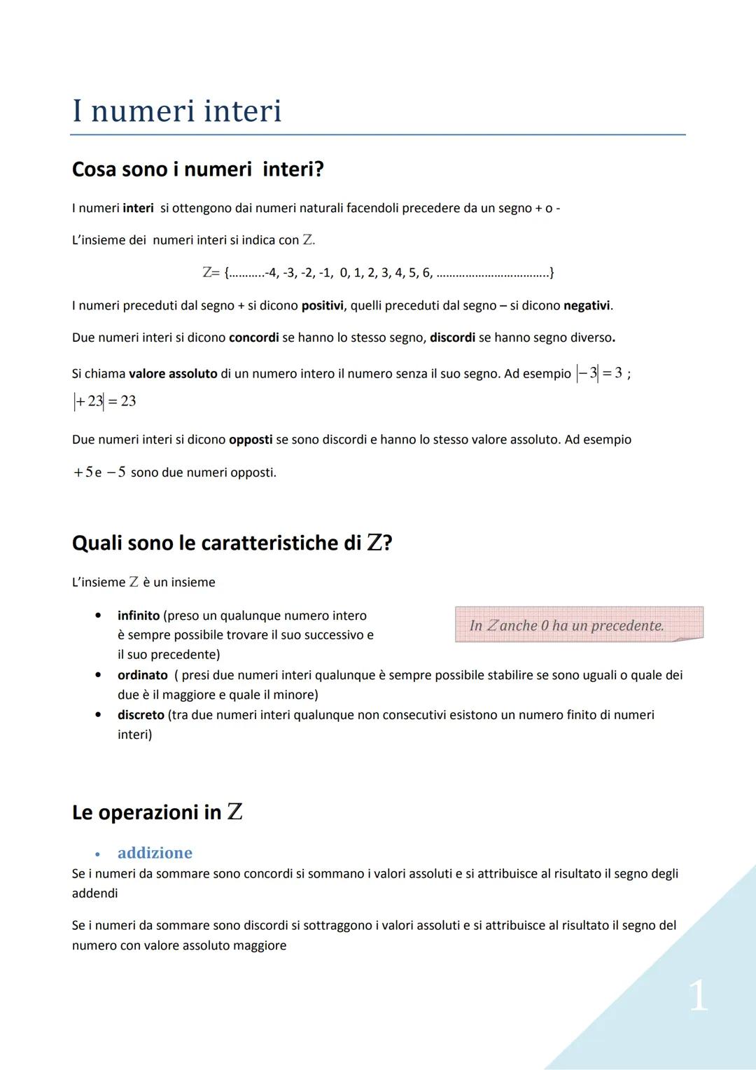 # I numeri interi
## Cosa sono i numeri interi?
I numeri interi si ottengono dai numeri naturali facendoli precedere da un segno + o -
L'