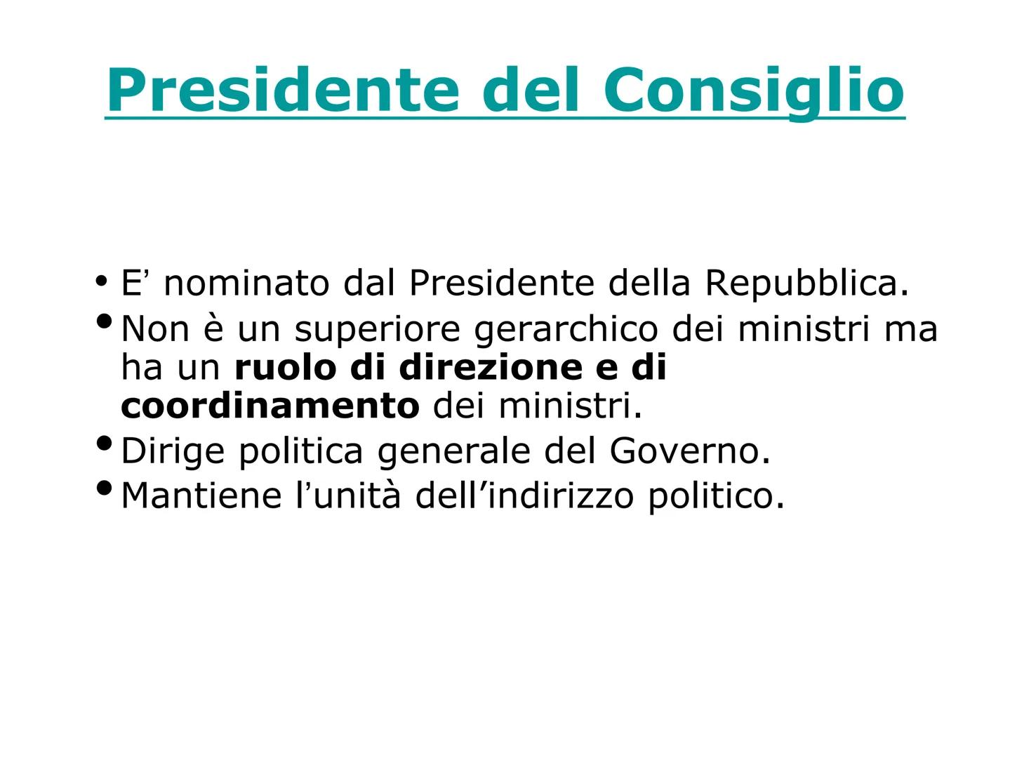 IL GOVERNO Organo complesso
E' un organo formato da più organi.
Compongono il Governo:
Il Presidente del Consiglio
singoli Ministri
Il Consi