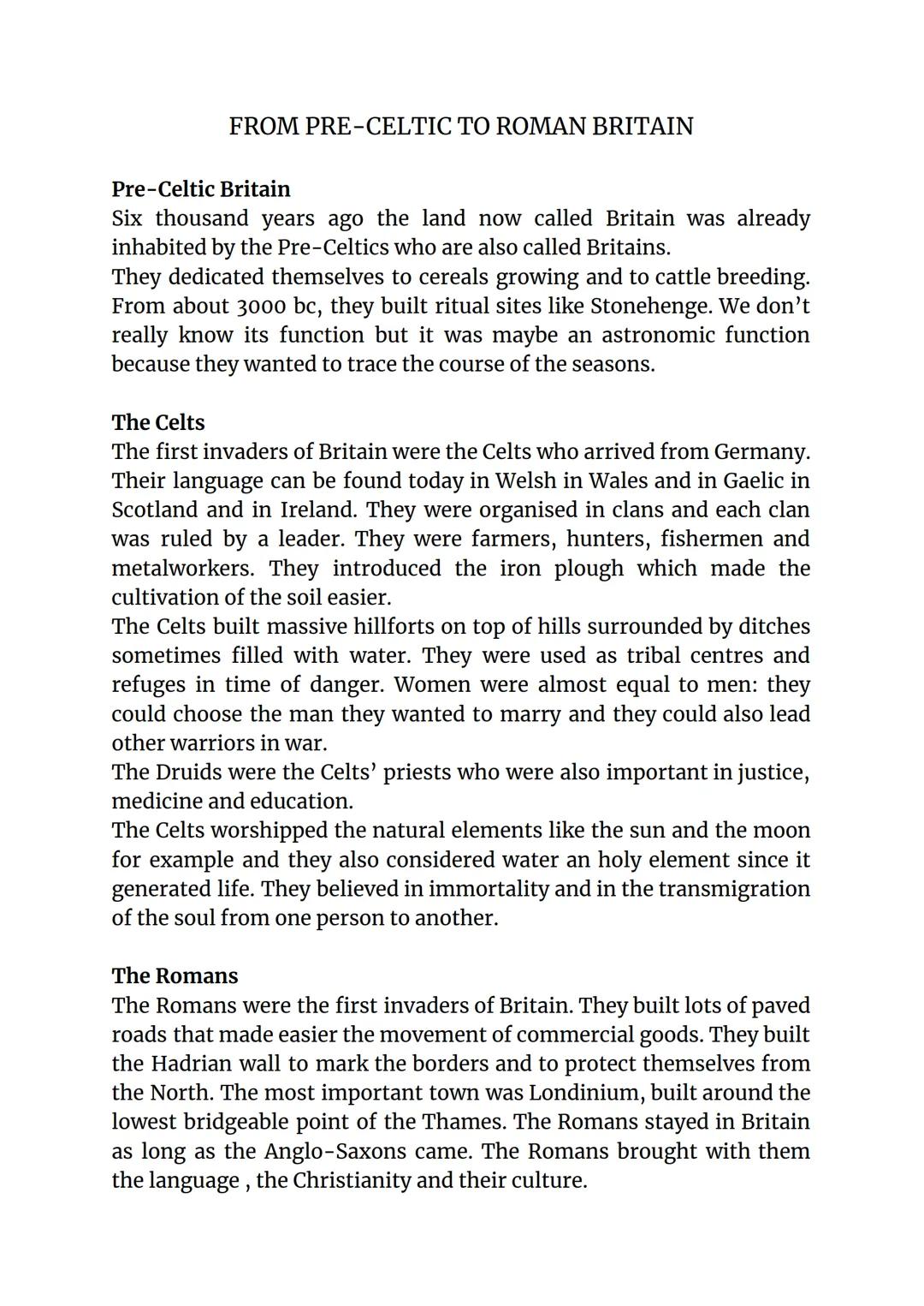 # FROM PRE-CELTIC TO ROMAN BRITAIN
Pre-Celtic Britain
Six thousand years ago the land now called Britain was already
inhabited by the Pre-C