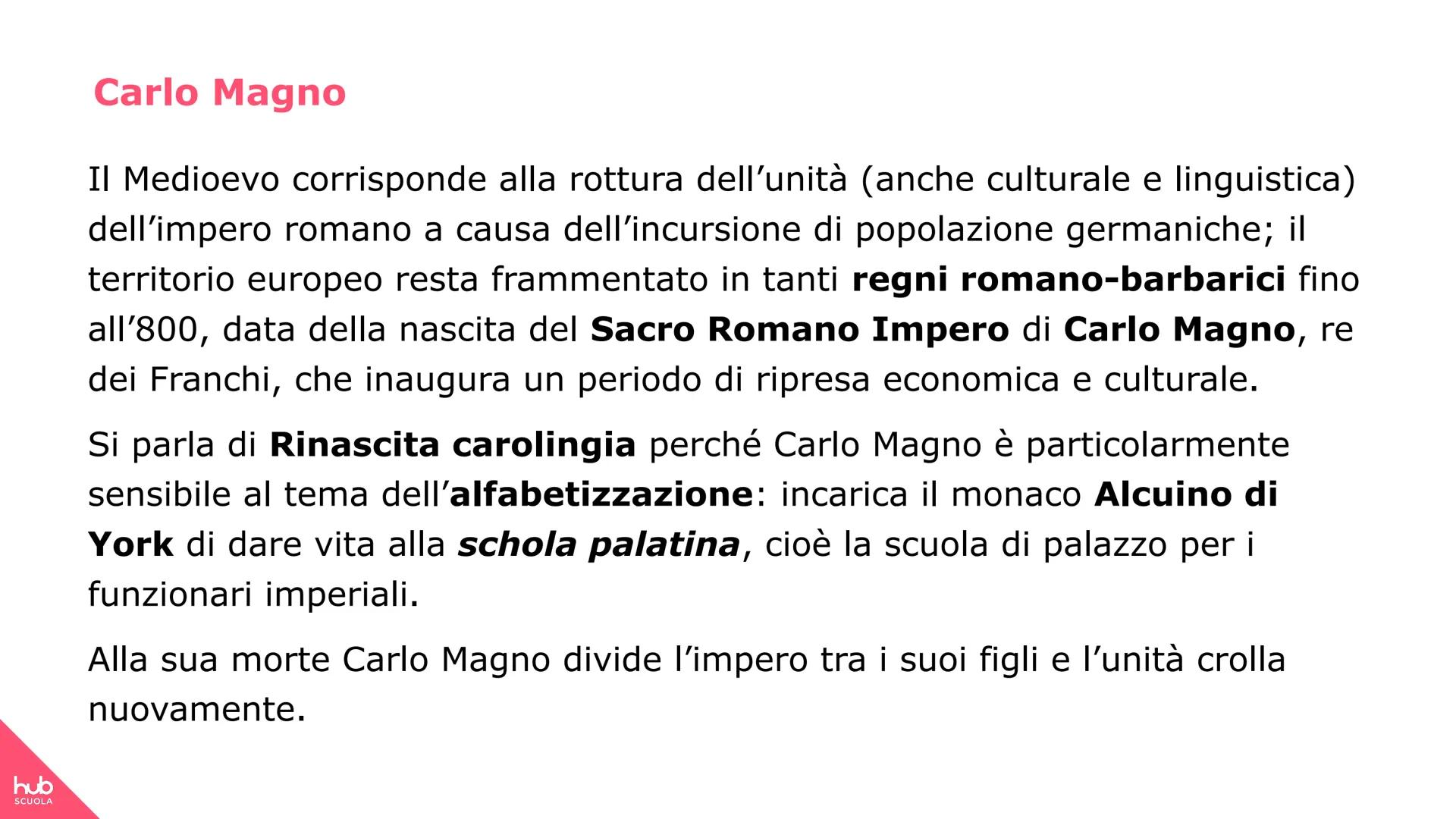 hub
SCUOLA
Dal latino alle
lingue romanze hub
SCUOLA
Contesto
storico
Il Medioevo
La letteratura in volgare si
sviluppa nel Medioevo, cioรจ n