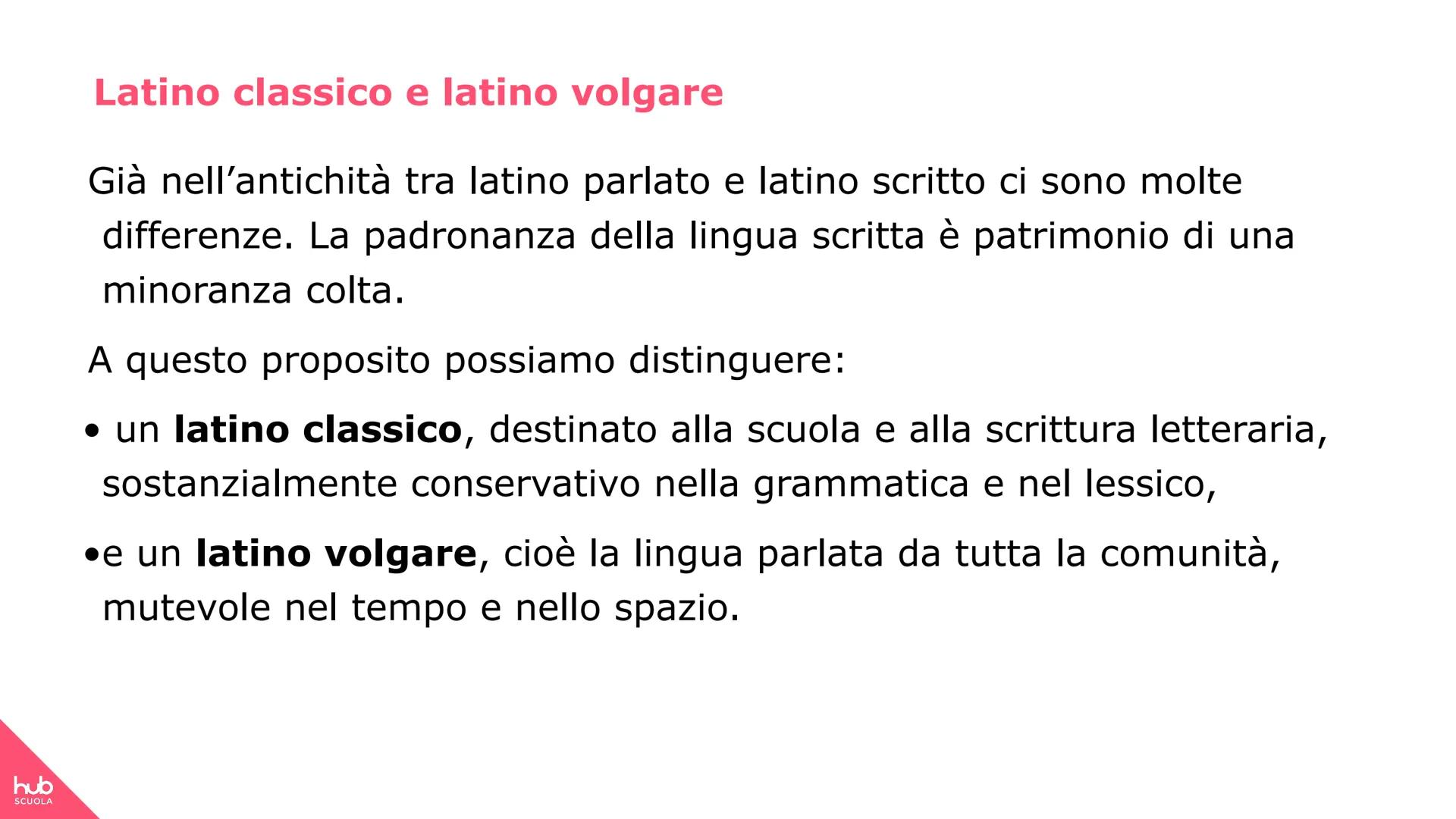 hub
SCUOLA
Dal latino alle
lingue romanze hub
SCUOLA
Contesto
storico
Il Medioevo
La letteratura in volgare si
sviluppa nel Medioevo, cioรจ n