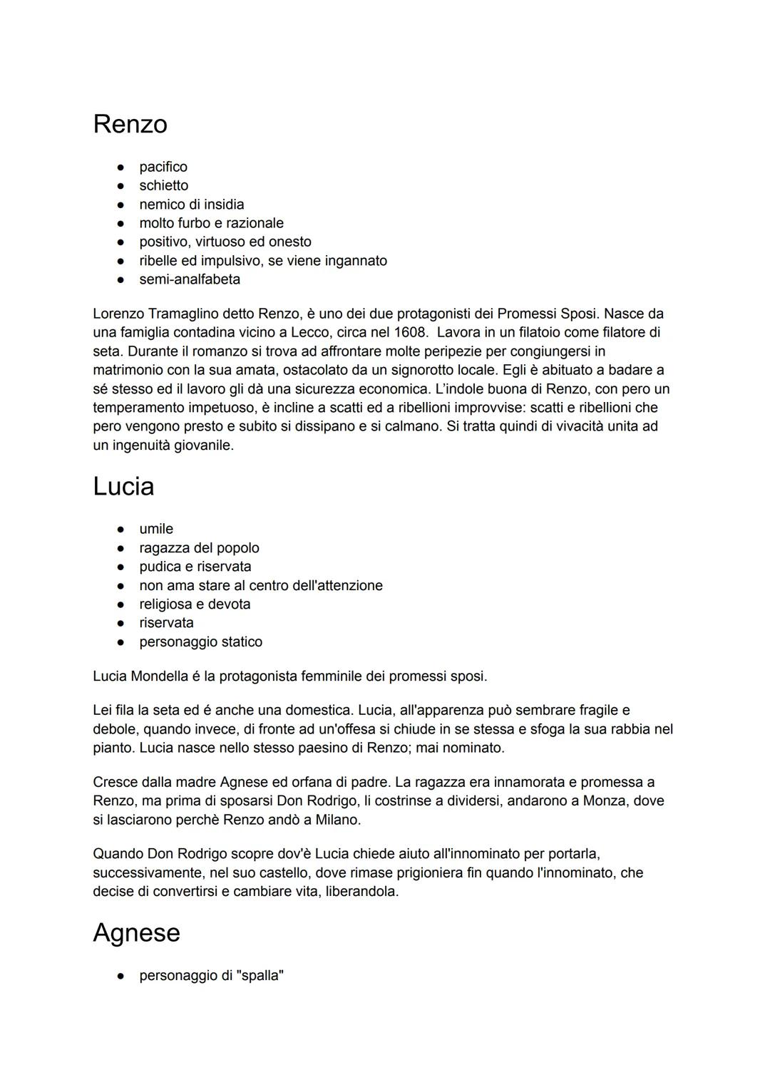 Renzo
pacifico
• schietto
• nemico di insidia
•
molto furbo e razionale
positivo, virtuoso ed onesto
•
•
ribelle ed impulsivo, se viene inga
