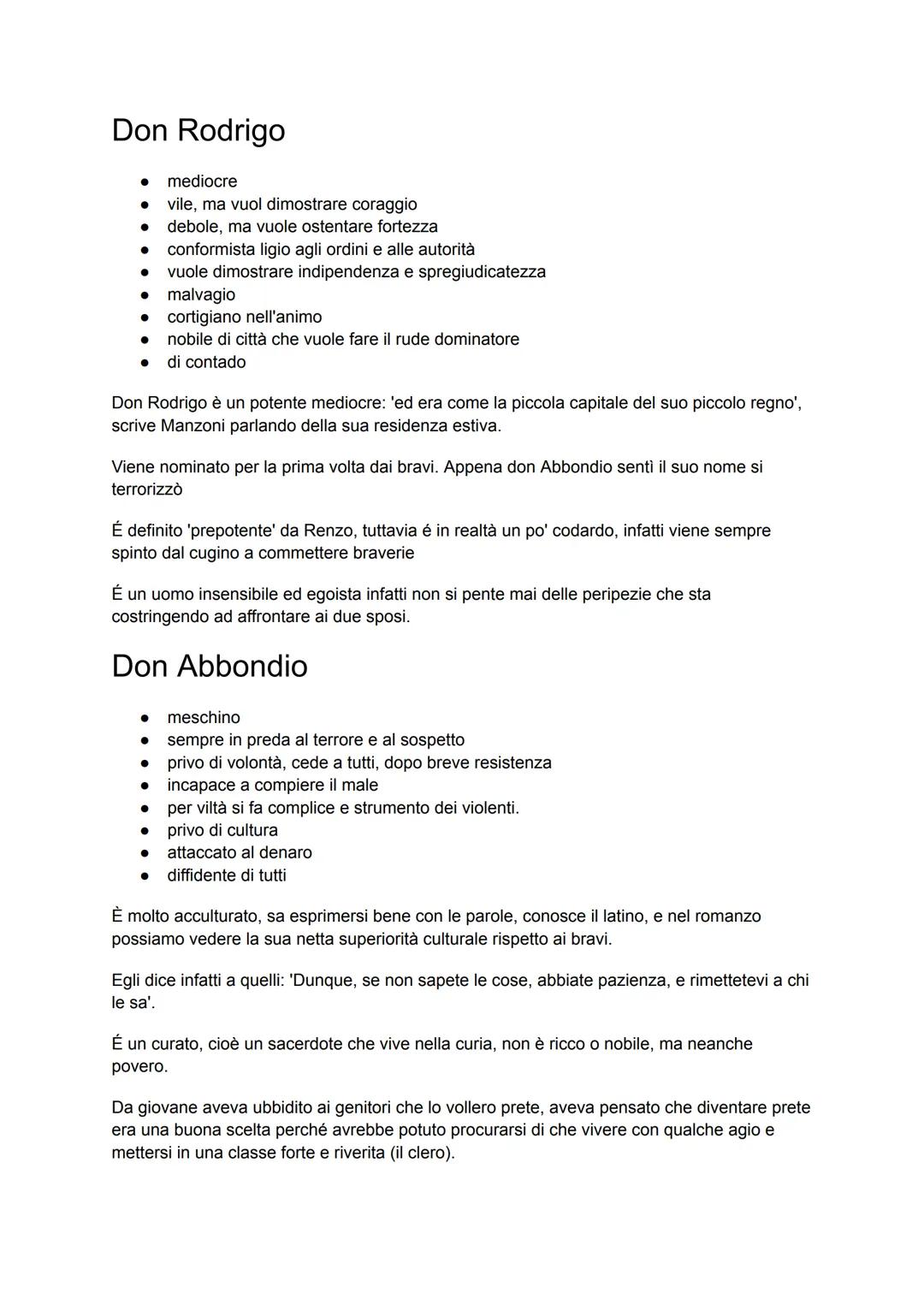Renzo
pacifico
• schietto
• nemico di insidia
•
molto furbo e razionale
positivo, virtuoso ed onesto
•
•
ribelle ed impulsivo, se viene inga