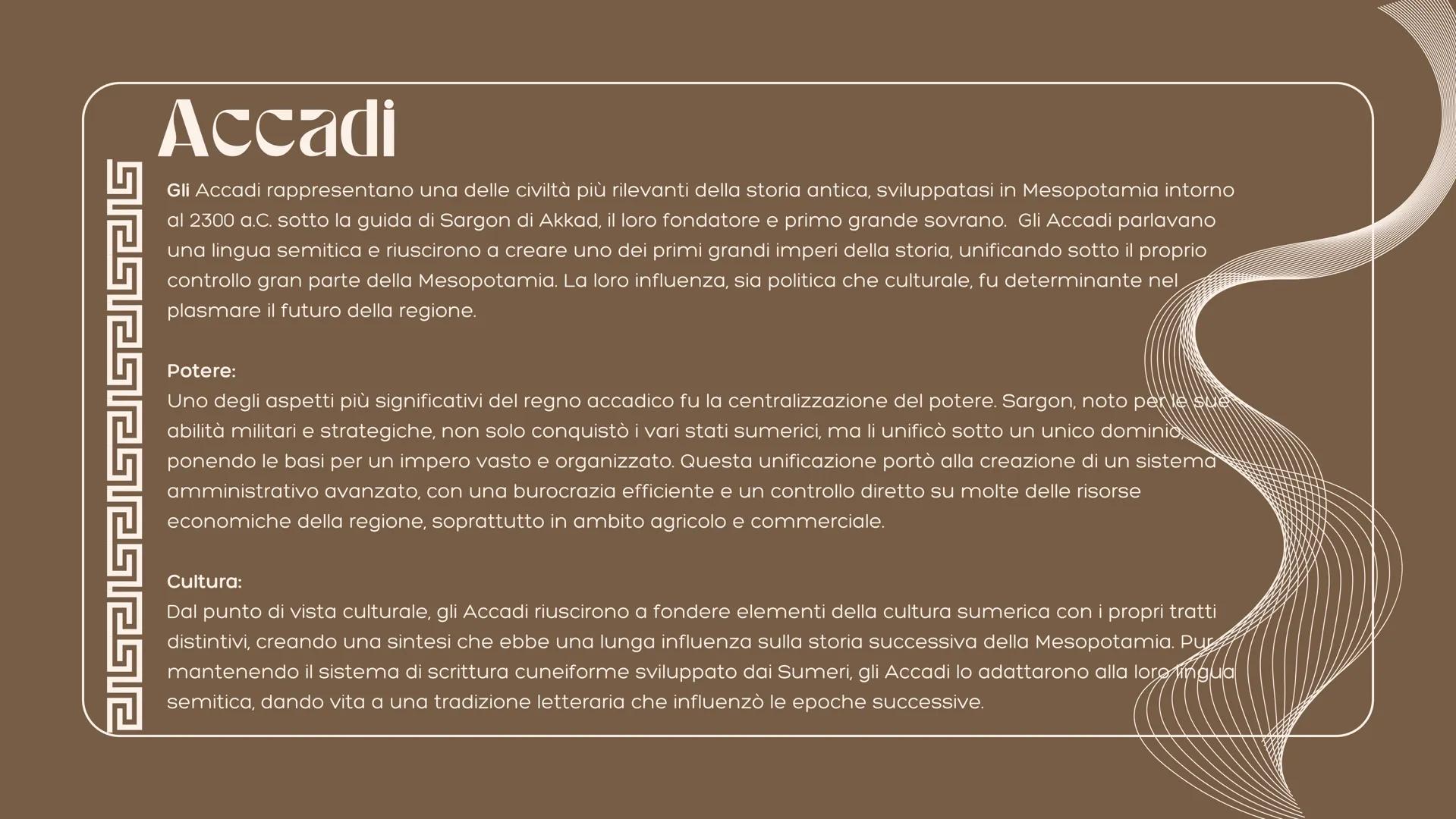 Le Civilla
Mesopotamiche Mappa Del Tempo
Sumeri
Accadi
Babilonesi
Assiri
3.500 a.C.
2.300 a.C.
2.000 a.C.
1.600 a.C. Sumeri
I Sumeri furono