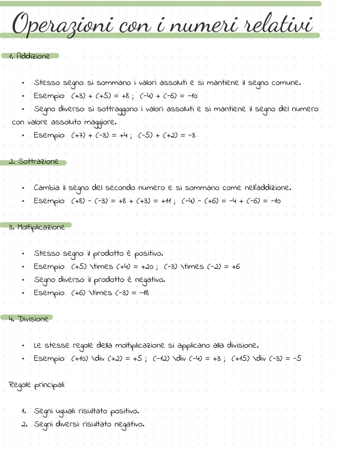 # Operazioni con i numeri relativi
1. Addizione
* Stesso segno si sommano i valori assoluti e si mantiene il segno comune.
* Esempio: