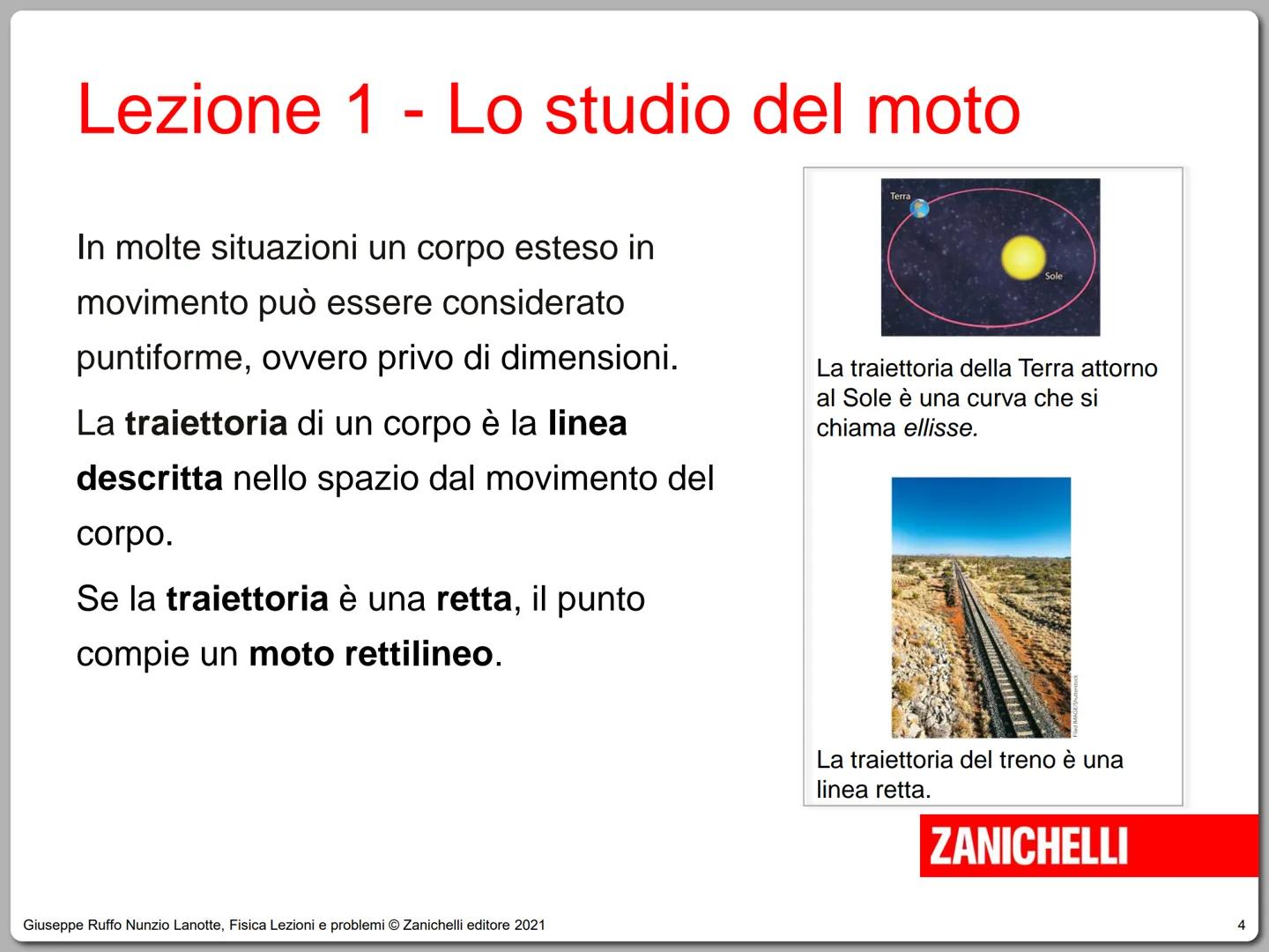 Giuseppe Ruffo Nunzio Lanotte
Fisica
Lezioni e problemi
ZANICHELLI # Unità 6 - Il moto rettilineo
1. Lo studio del moto
2. La velocità
3.