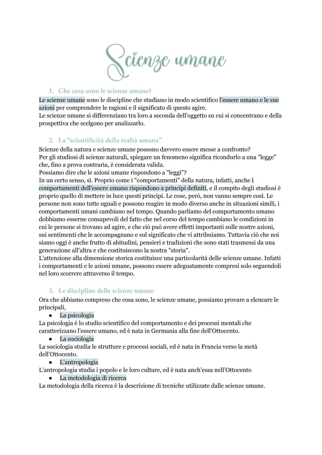 Scienze
umane
1. Che cosa sono le scienze umane?
Le scienze umane sono le discipline che studiano in modo scientifico l'essere umano e le su