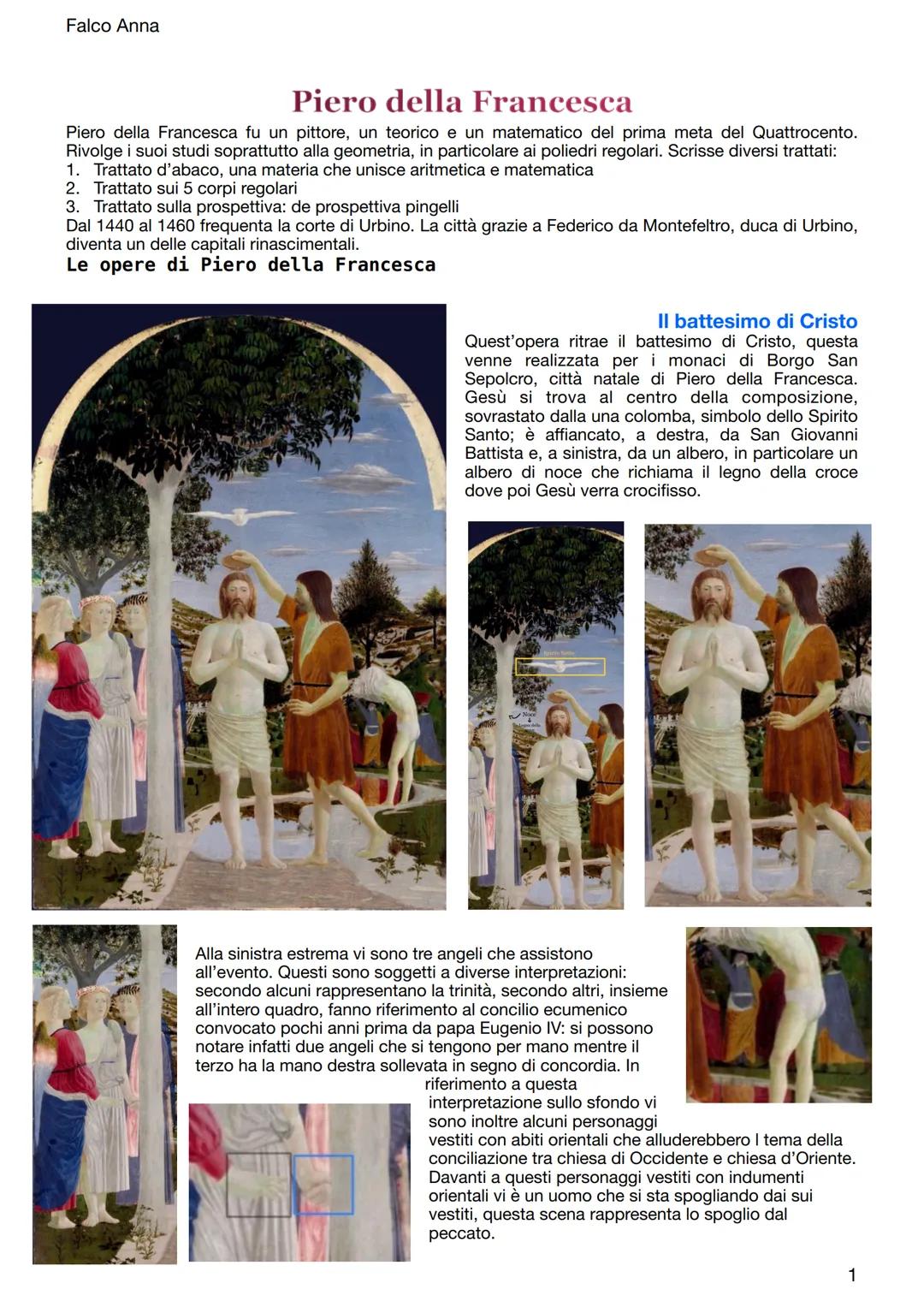 # Falco Anna
# Piero della Francesca
Piero della Francesca fu un pittore, un teorico e un matematico del prima meta del Quattrocento.
Rivo